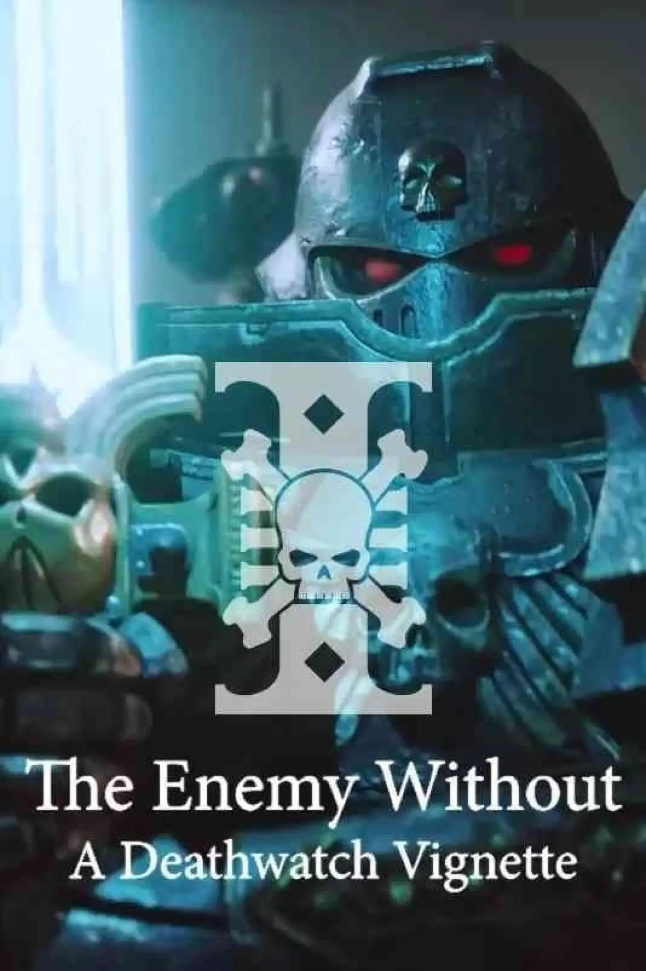 Постер до фільму "The Enemy Without: A Deathwatch Vignette"