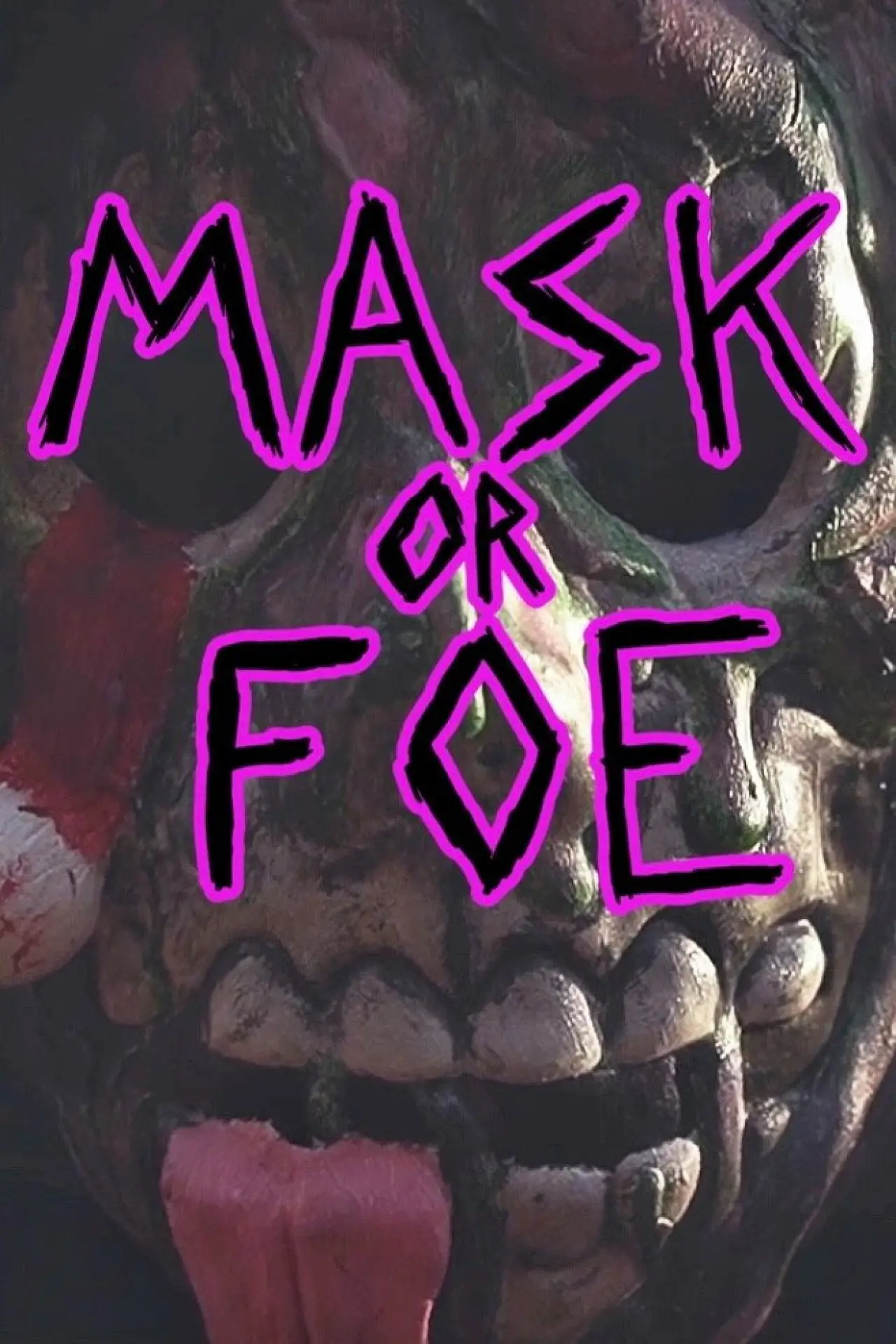 Постер до фільму "Mask or Foe"