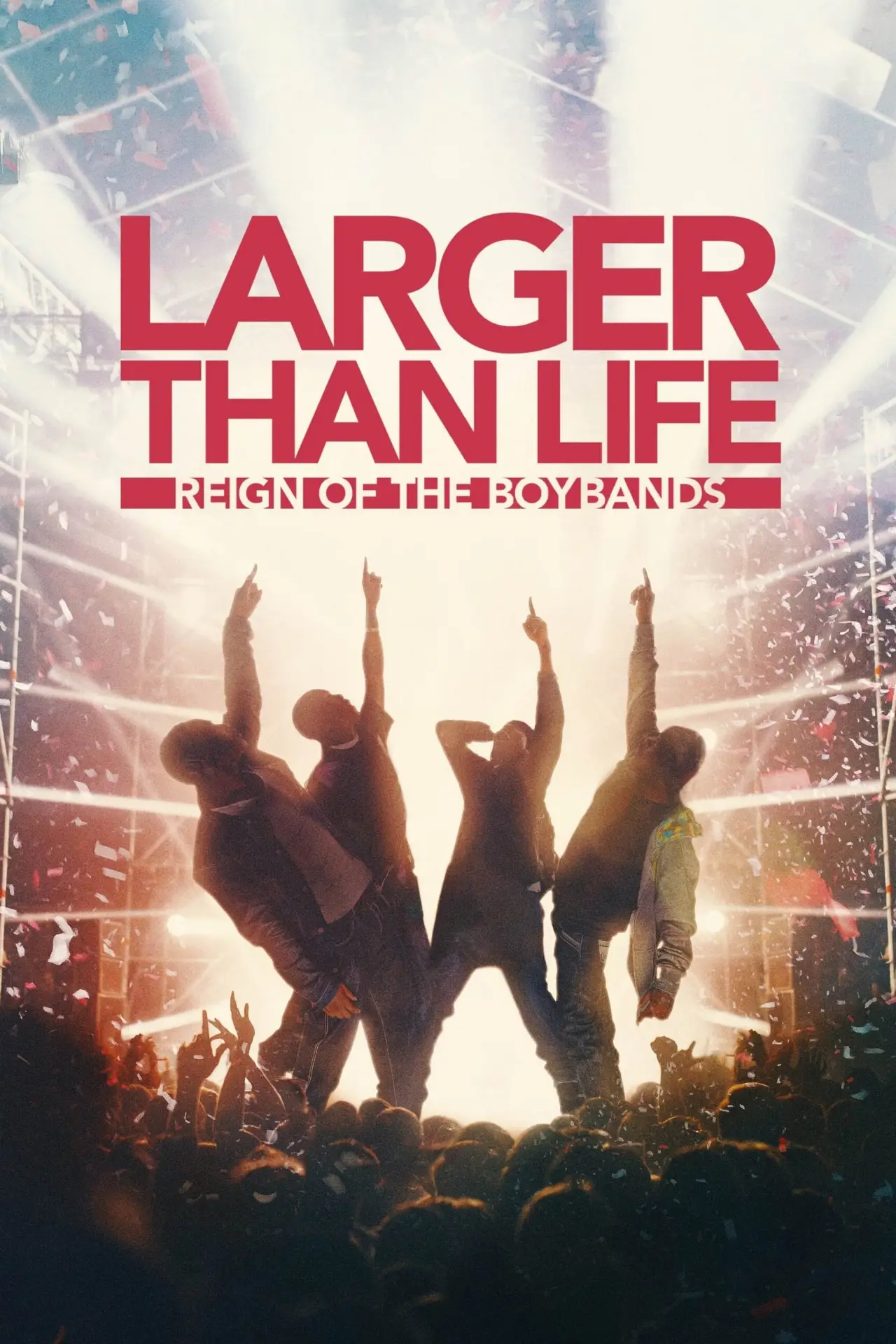 Постер до фільму "Larger than Life: Reign of the Boybands"