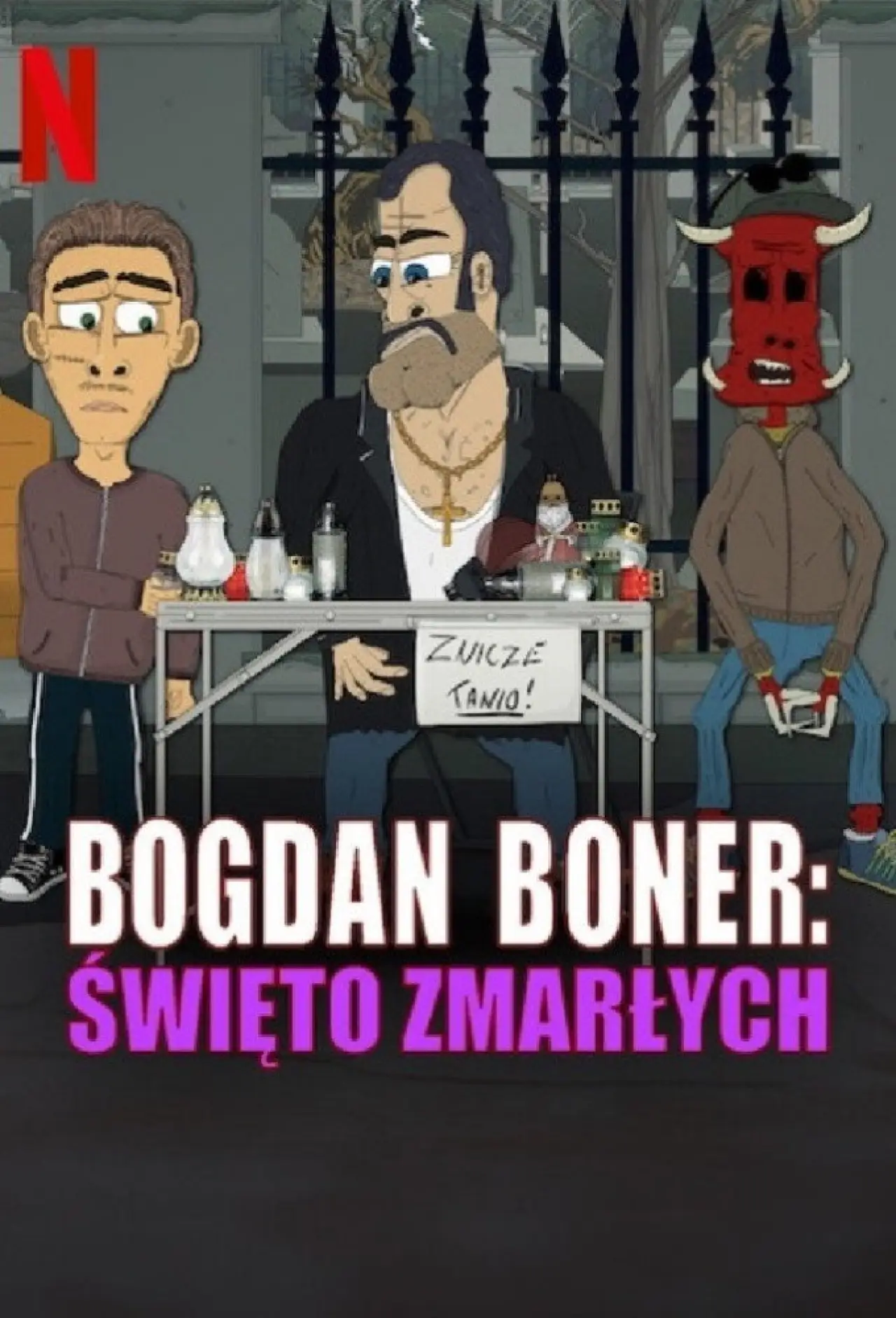 Постер до фільму "Bogdan Boner: Święto zmarłych"