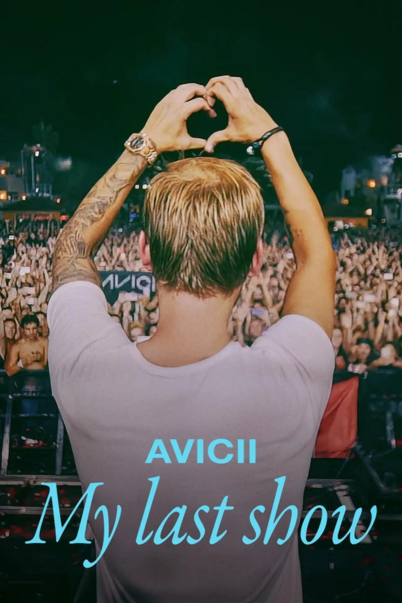 Постер до фільму "Avicii: Мій останній концерт"