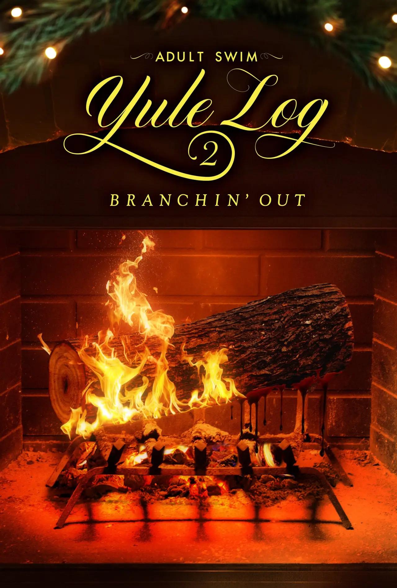 Постер до фільму "Adult Swim Yule Log 2: Branchin