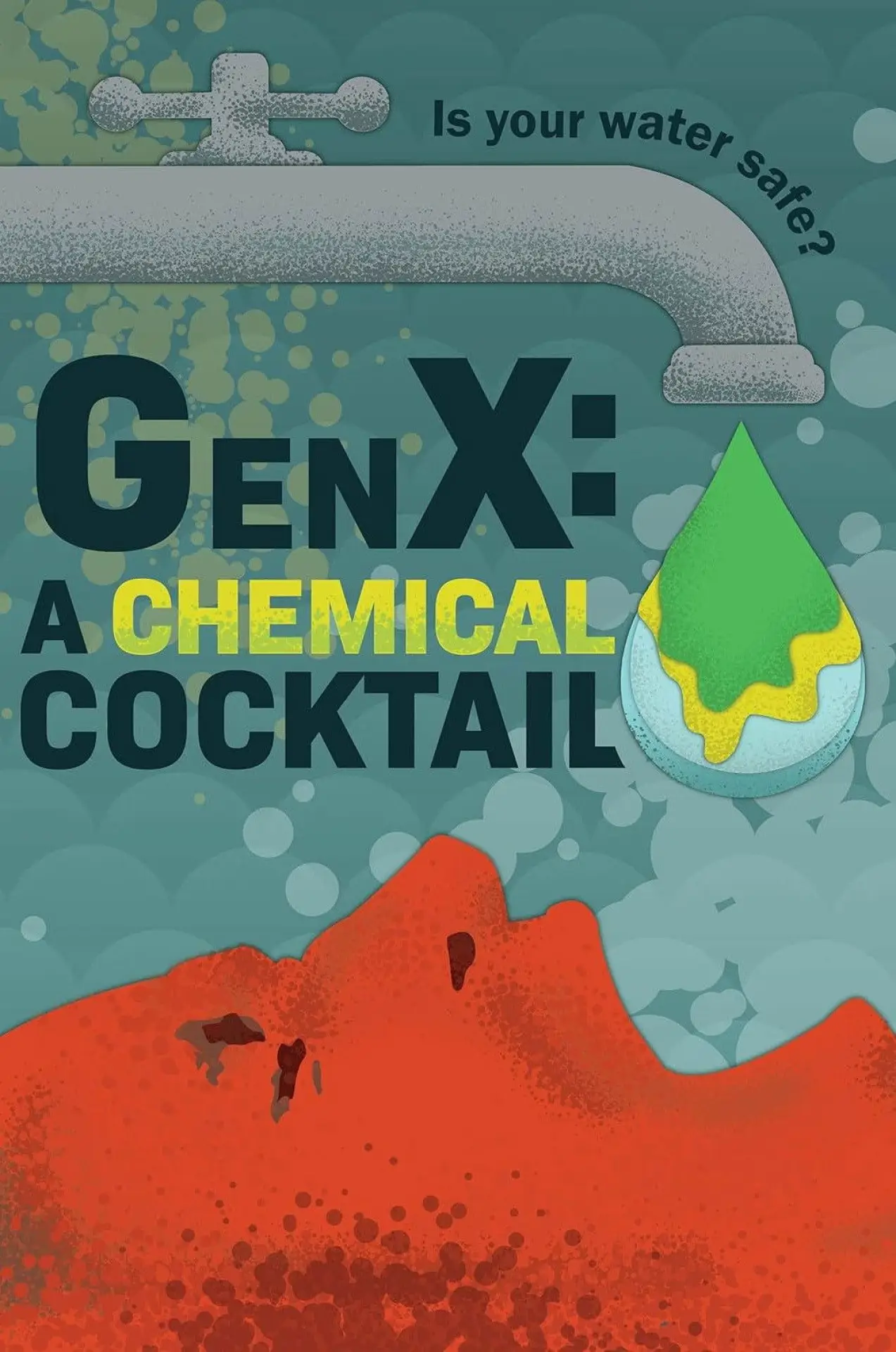 Постер до фільму "GenX: the Saga of Forever Chemicals"