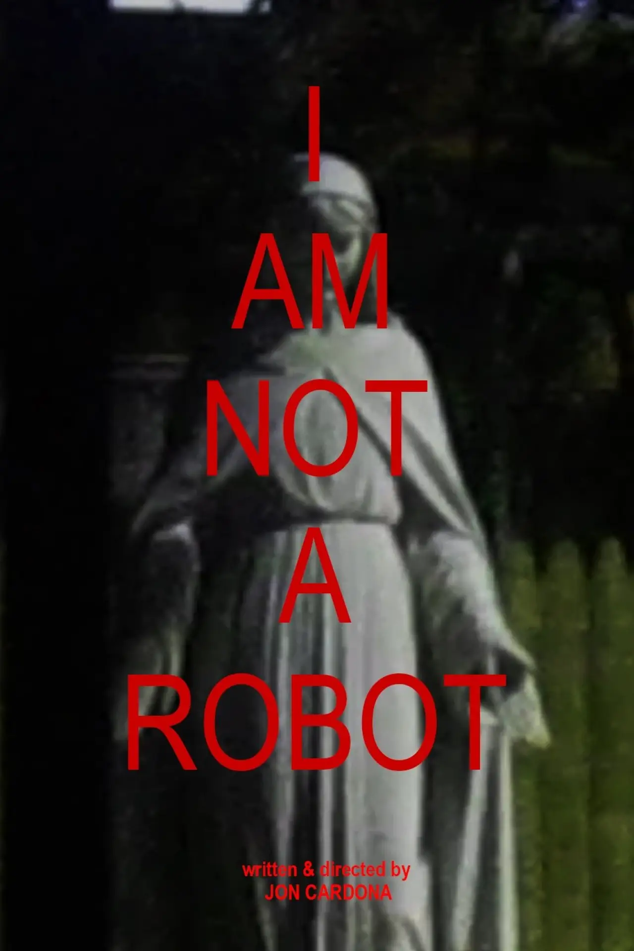 Постер до фільму "I AM NOT A ROBOT"