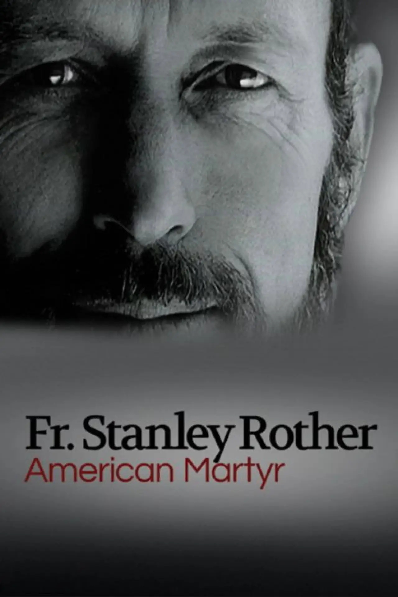 Постер до фільму "American Martyr: The Stanley Rother Story"