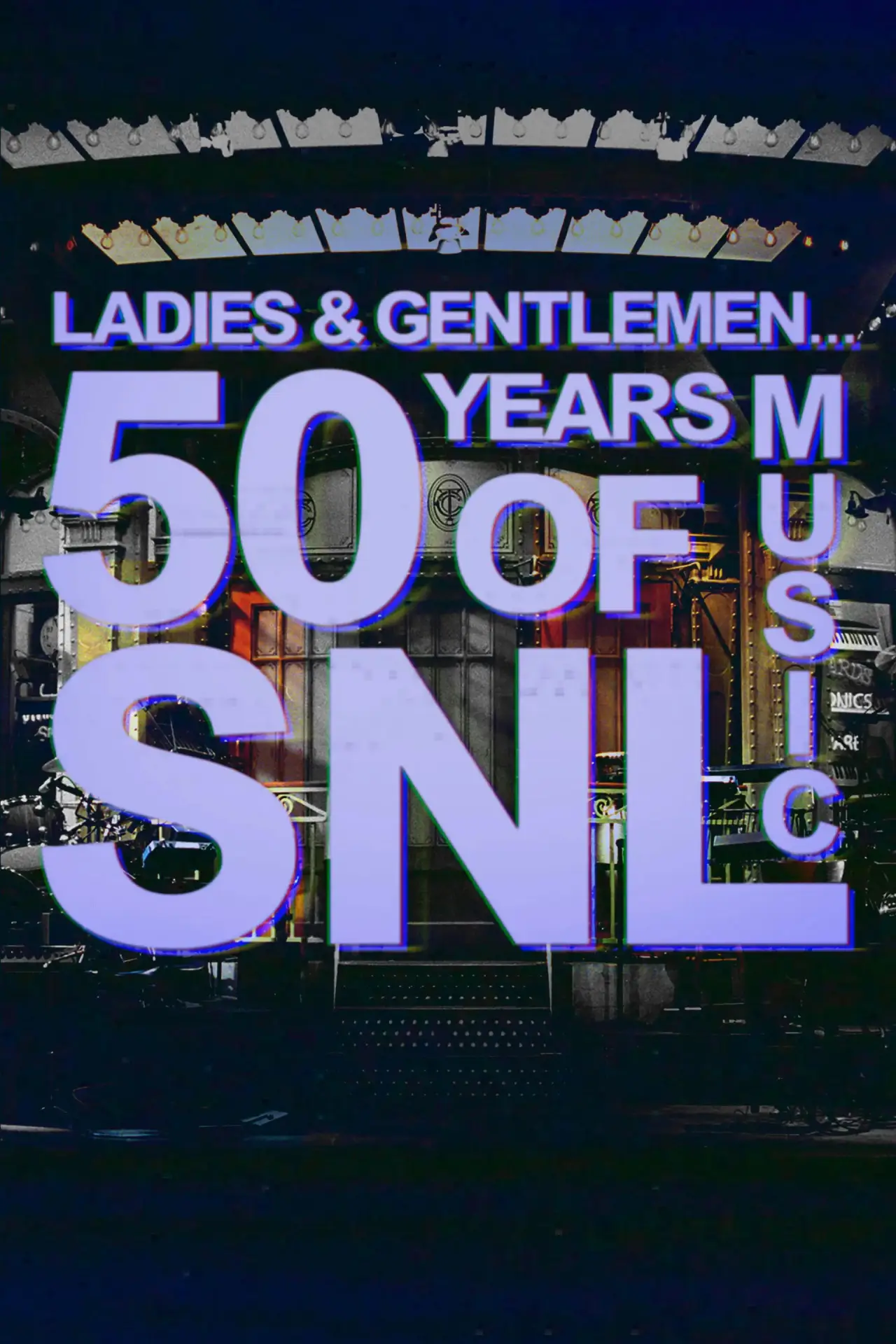 Постер до фільму "Ladies & Gentlemen... 50 Years of SNL Music"