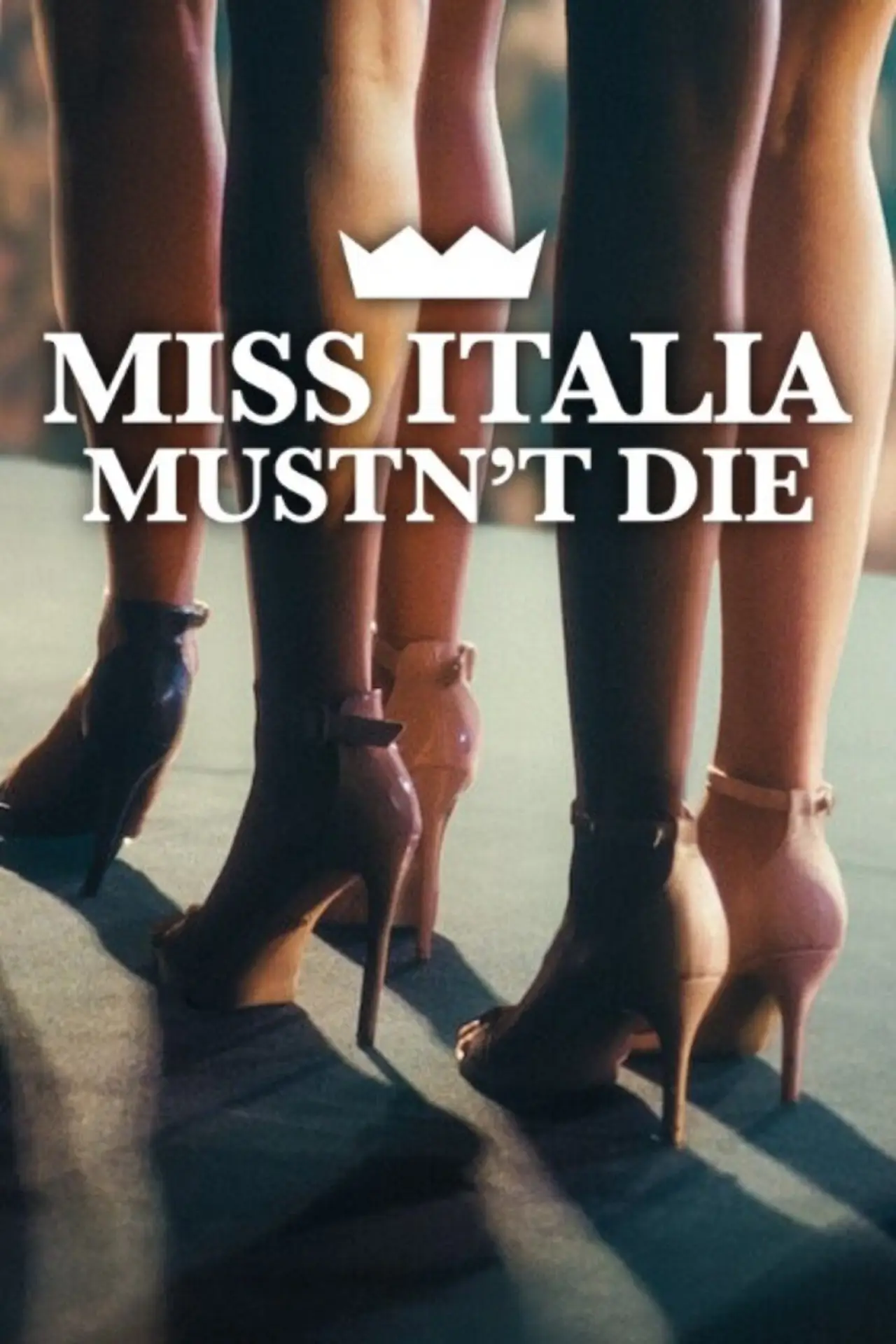 Постер до фільму "Miss Italia non deve morire"