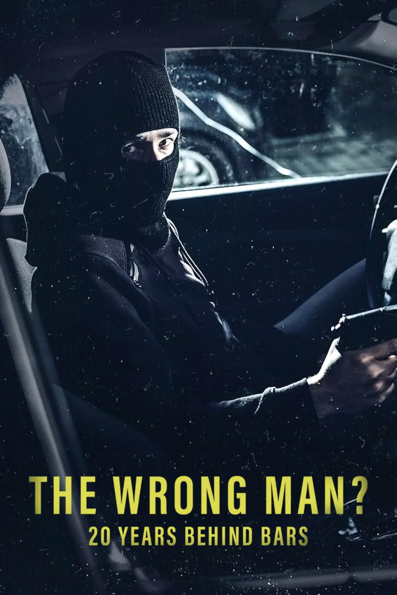 Постер до фільму "The Wrong Man? 20 Years Behind Bars"