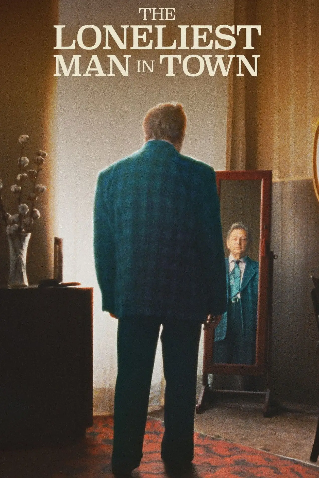 Постер до фільму "The Loneliest Man in Town"
