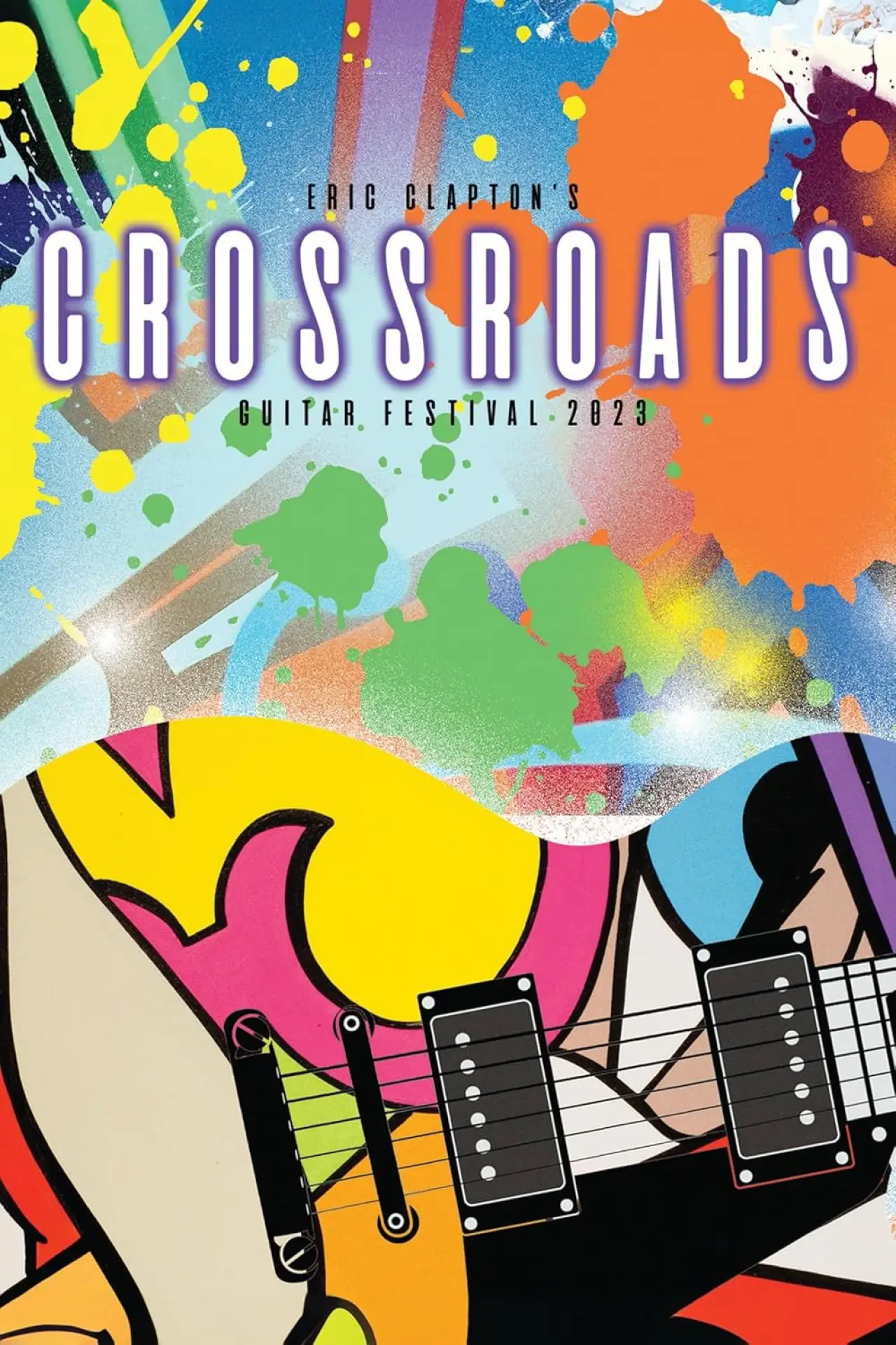 Постер до фільму "Eric Clapton’s Crossroads Guitar Festival 2023"