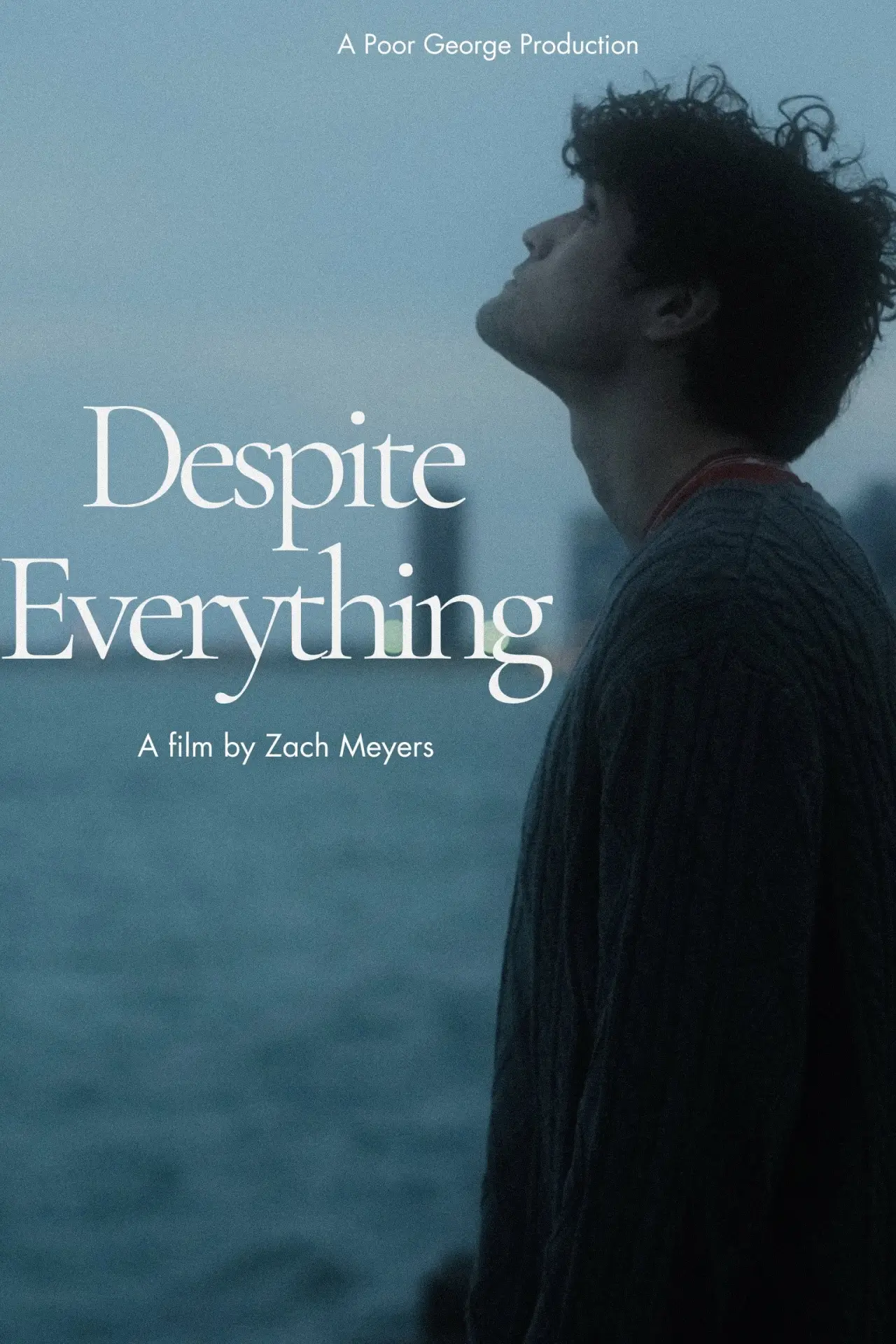 Постер до фільму "Despite Everything"