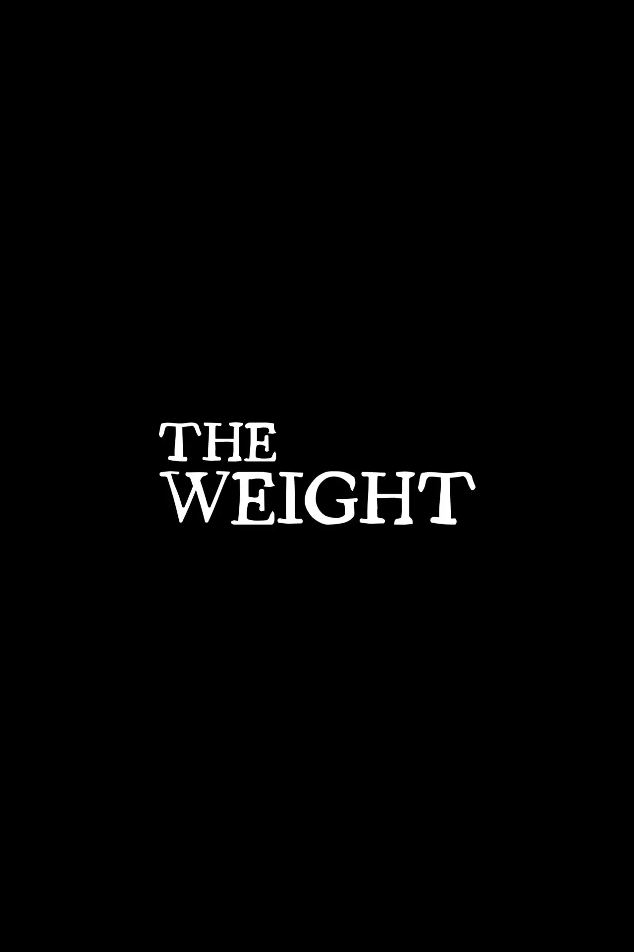 Постер до фільму "The Weight"