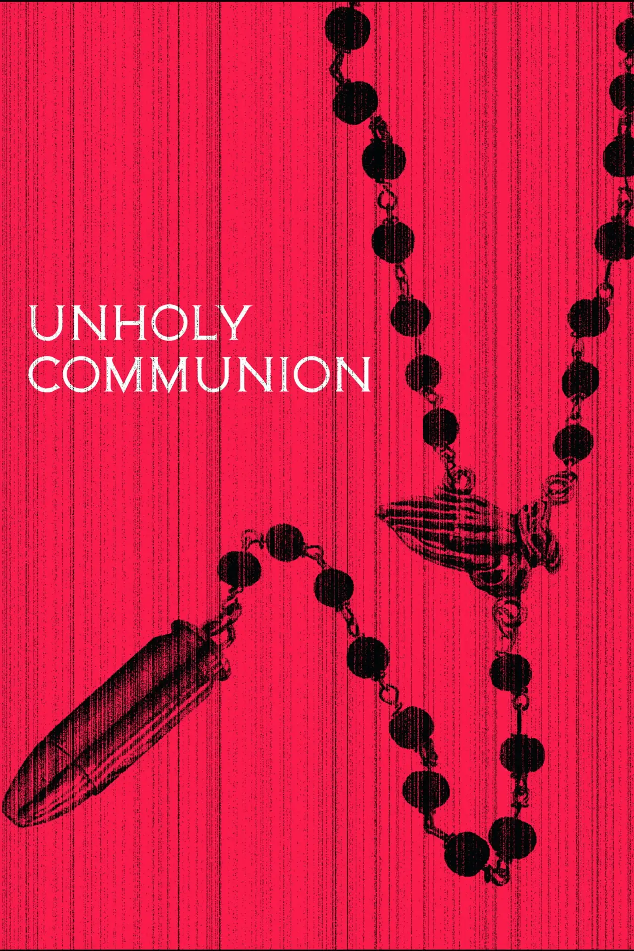 Постер до фільму "Unholy Communion"