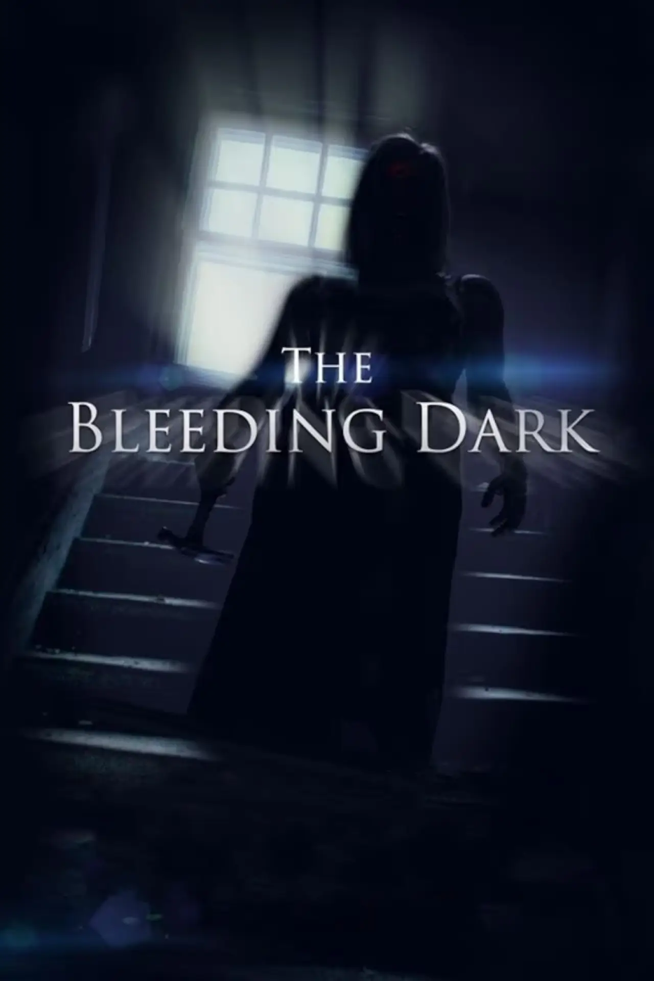 Постер до фільму "The Bleeding Dark"