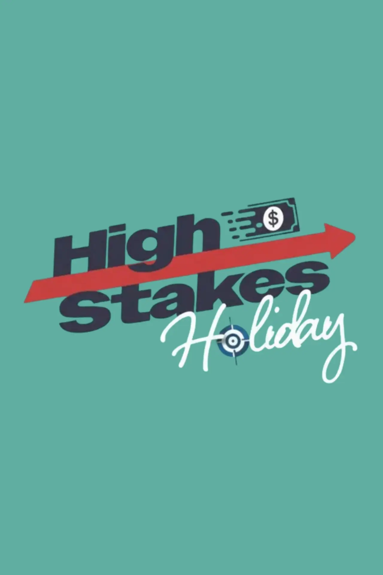 Постер до фільму "High Stakes Holiday"