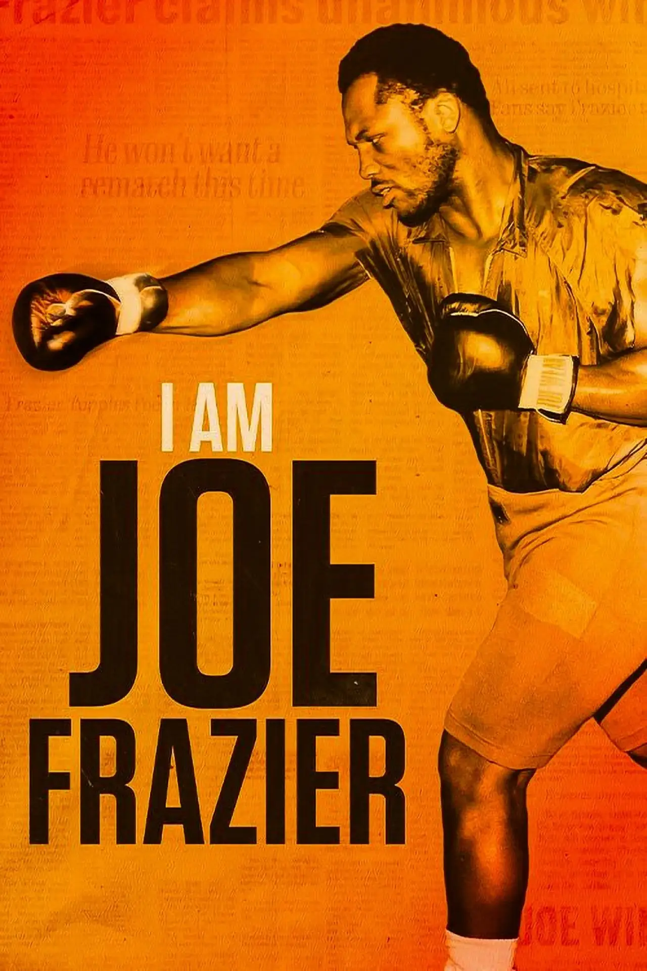 Постер до фільму "I Am Joe Frazier"