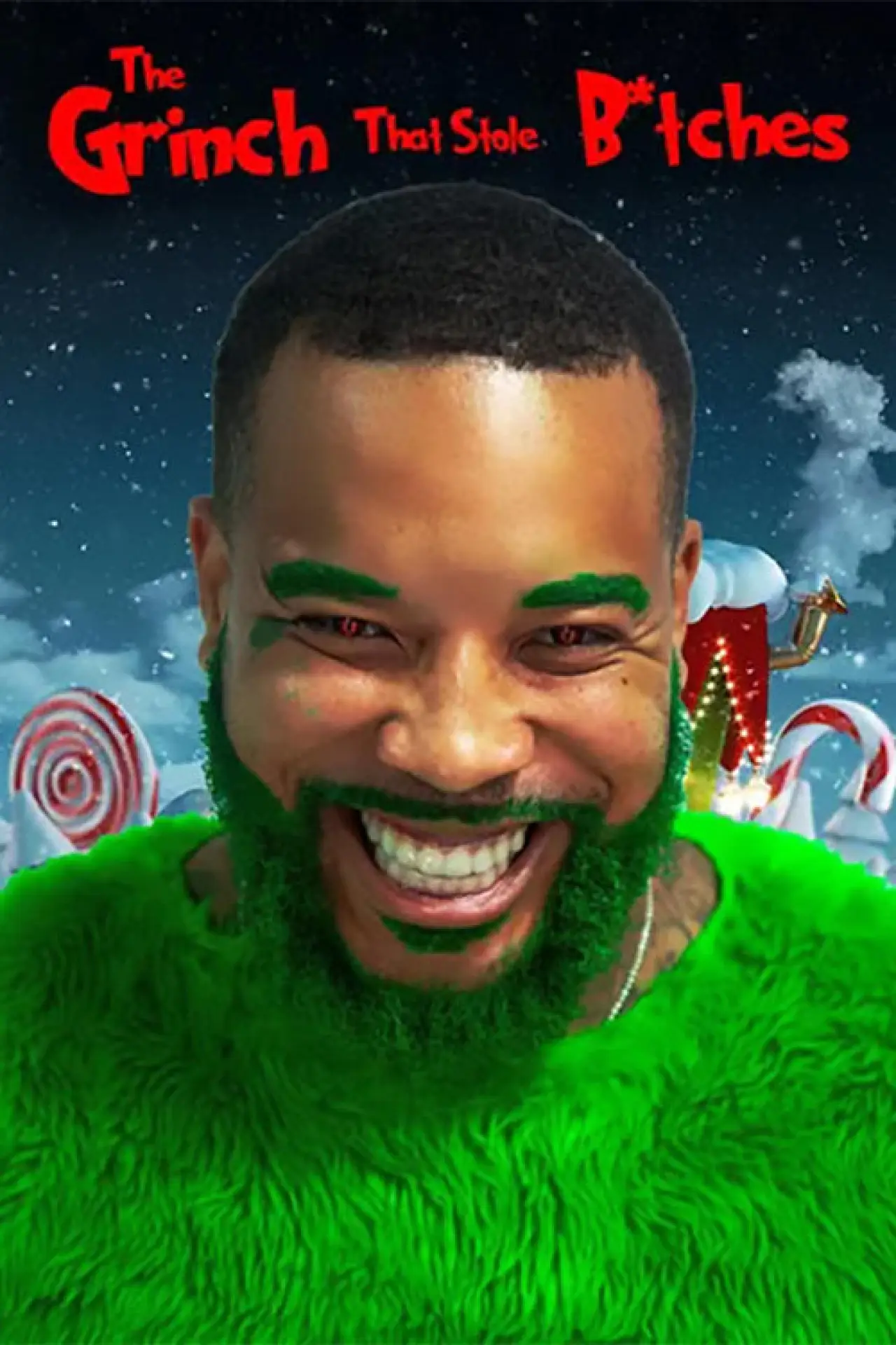 Постер до фільму "The Grinch That Stole B*tches"