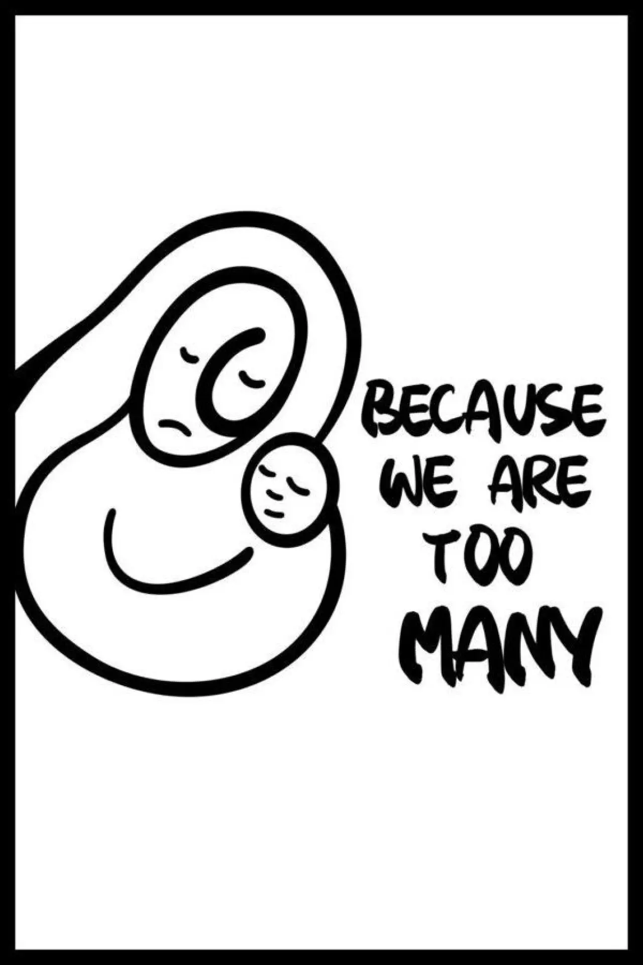Постер до фільму "Because We Are Too Many"