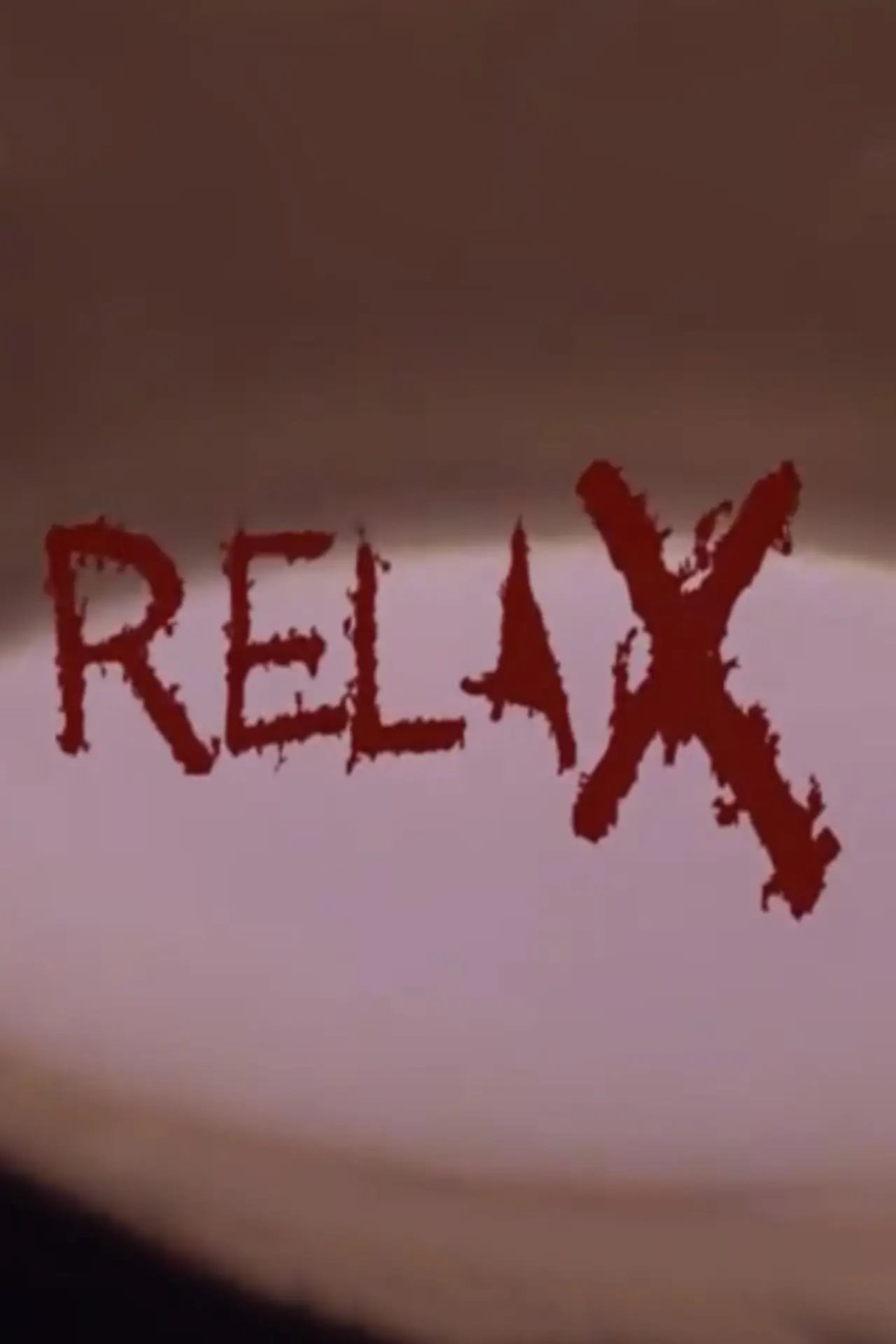 Постер до фільму "Relax"