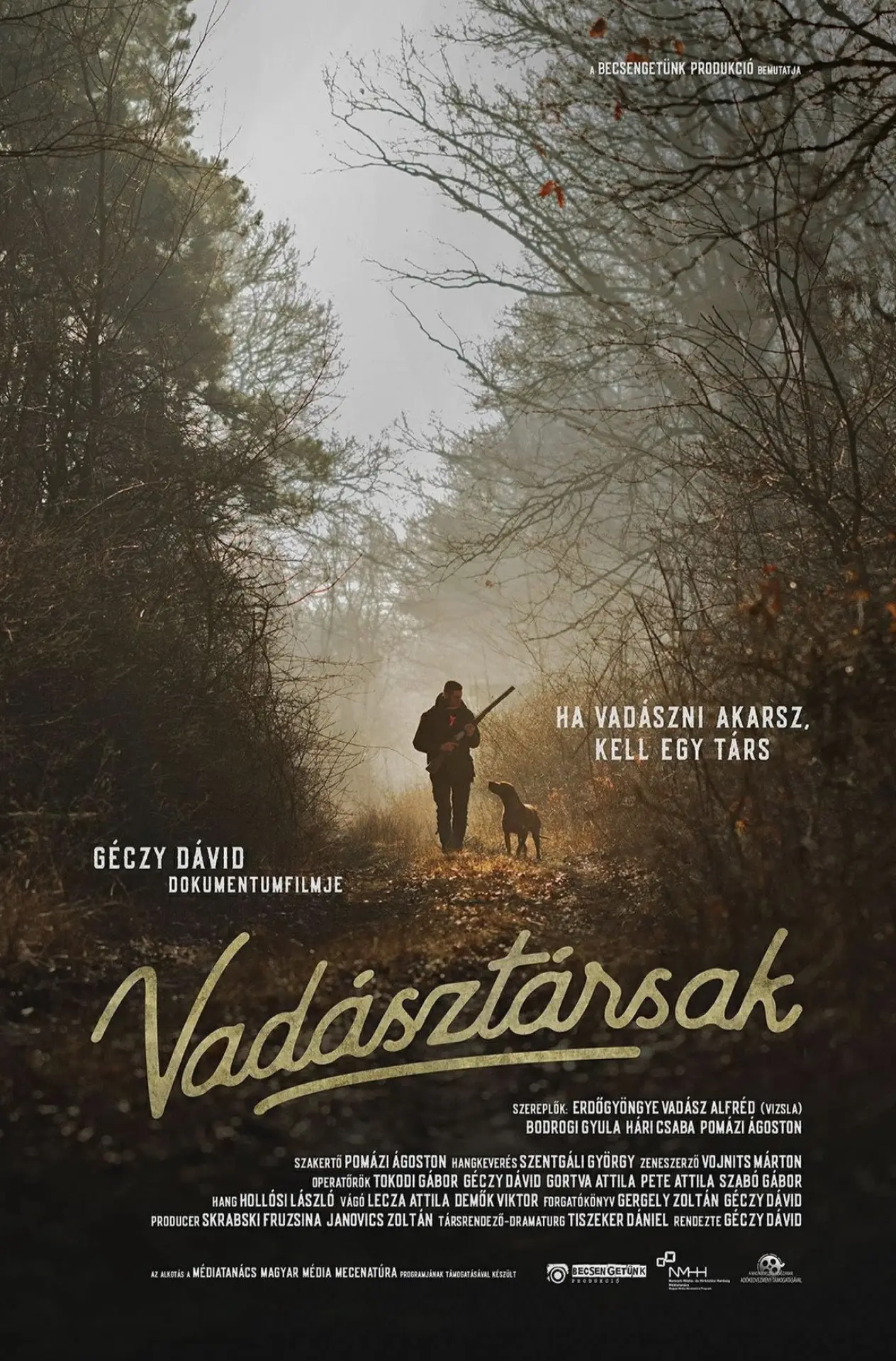 Постер до фільму "Vadásztársak"
