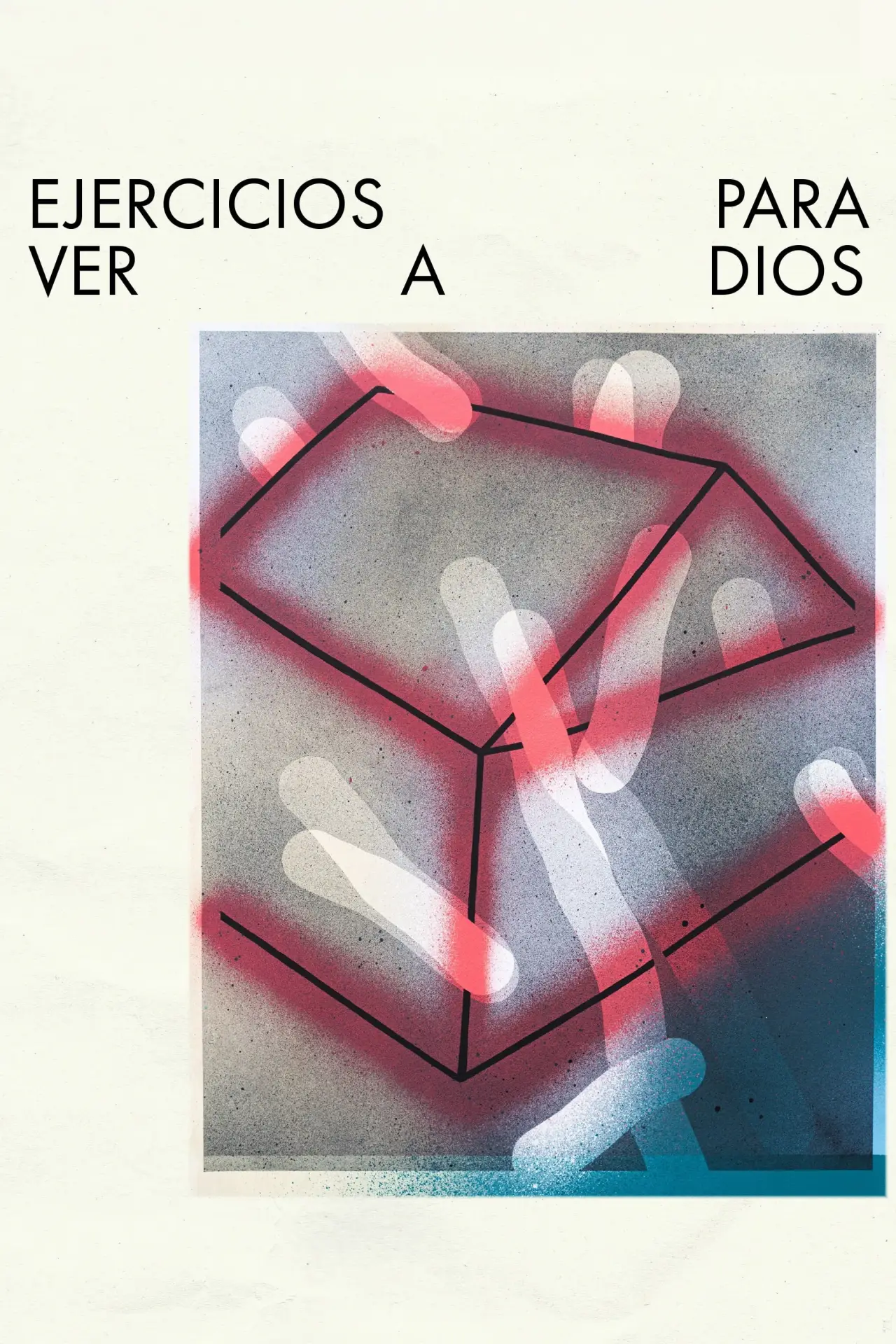 Постер до фільму "Ejercicios para ver a Dios"