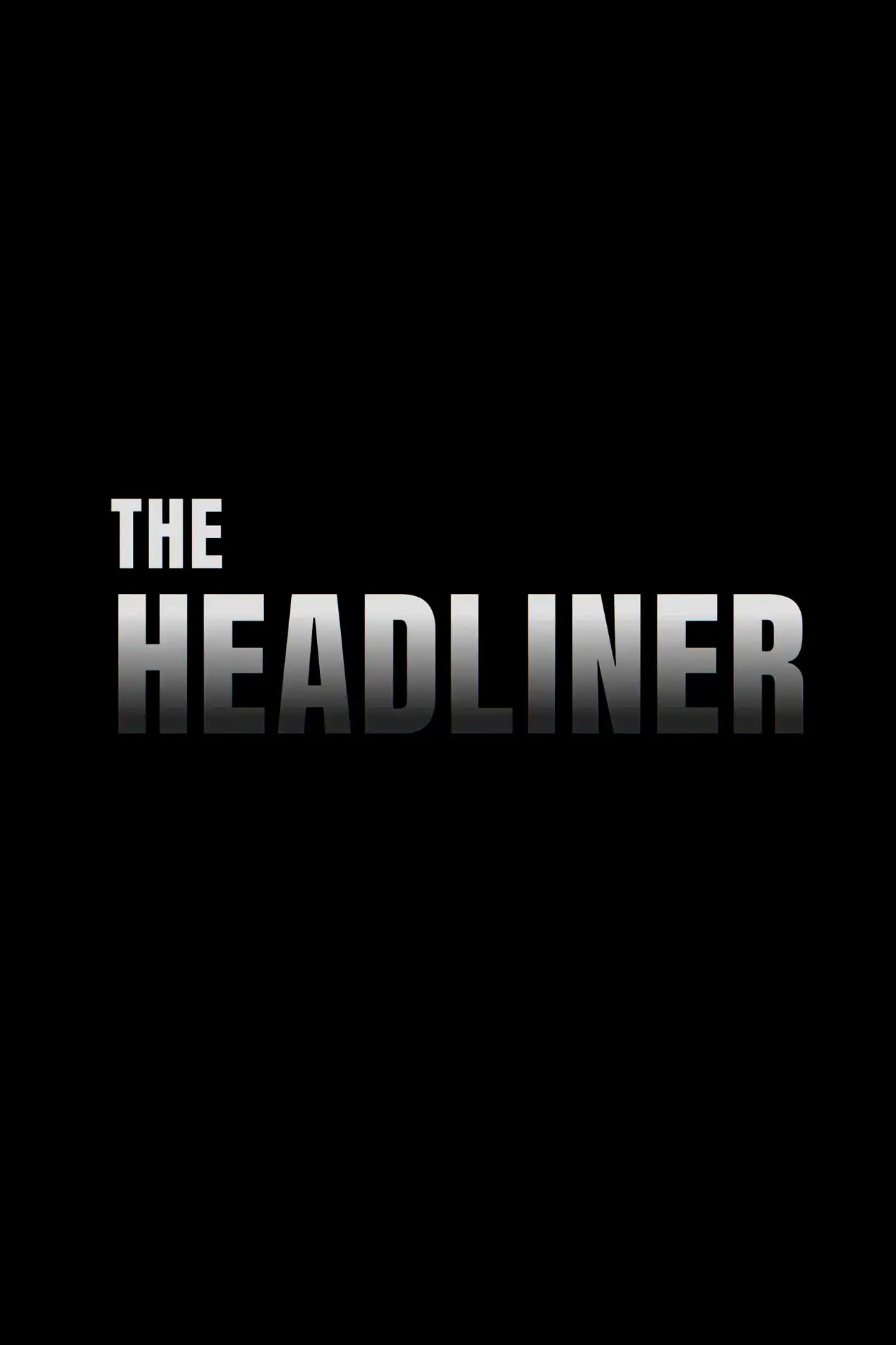 Постер до фільму "The Headliner"
