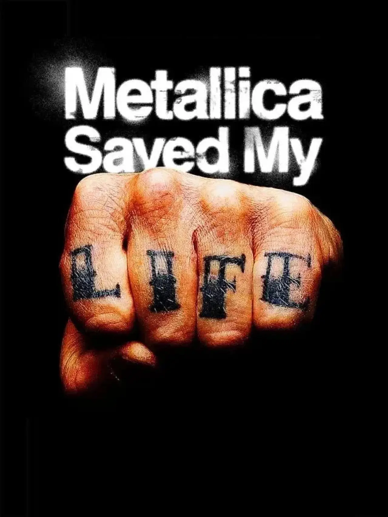 Постер до фільму "Metallica Saved My Life"