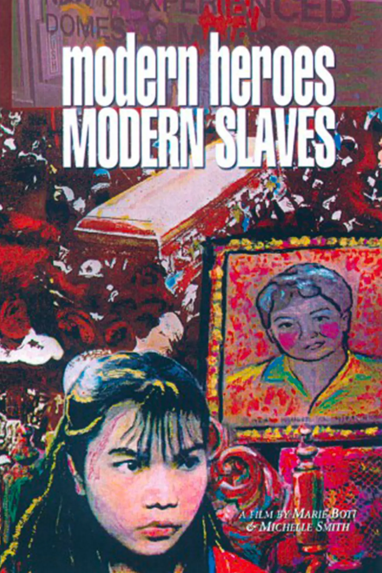 Постер до фільму "Modern Heroes Modern Slaves"