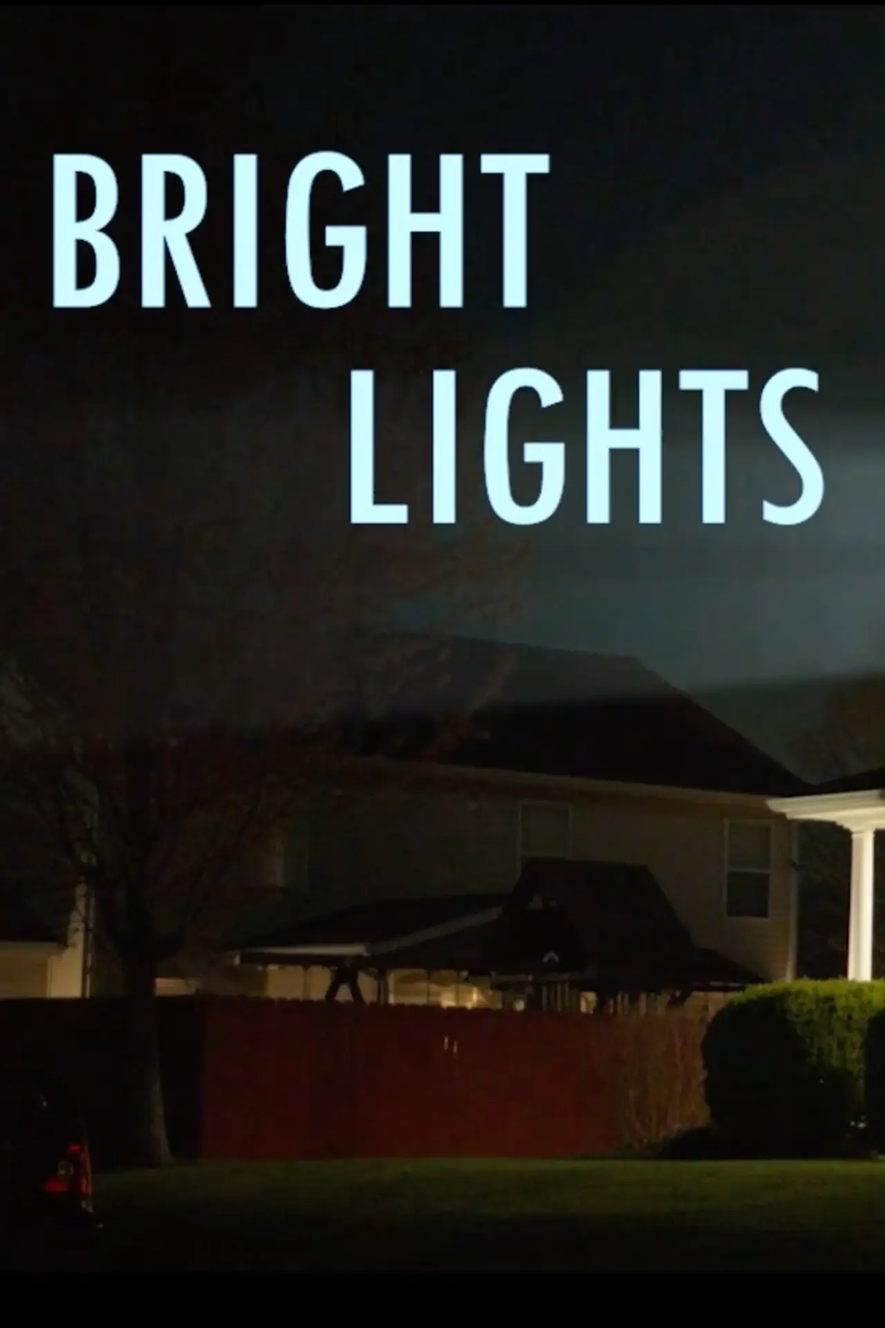 Постер до фільму "Bright Lights"