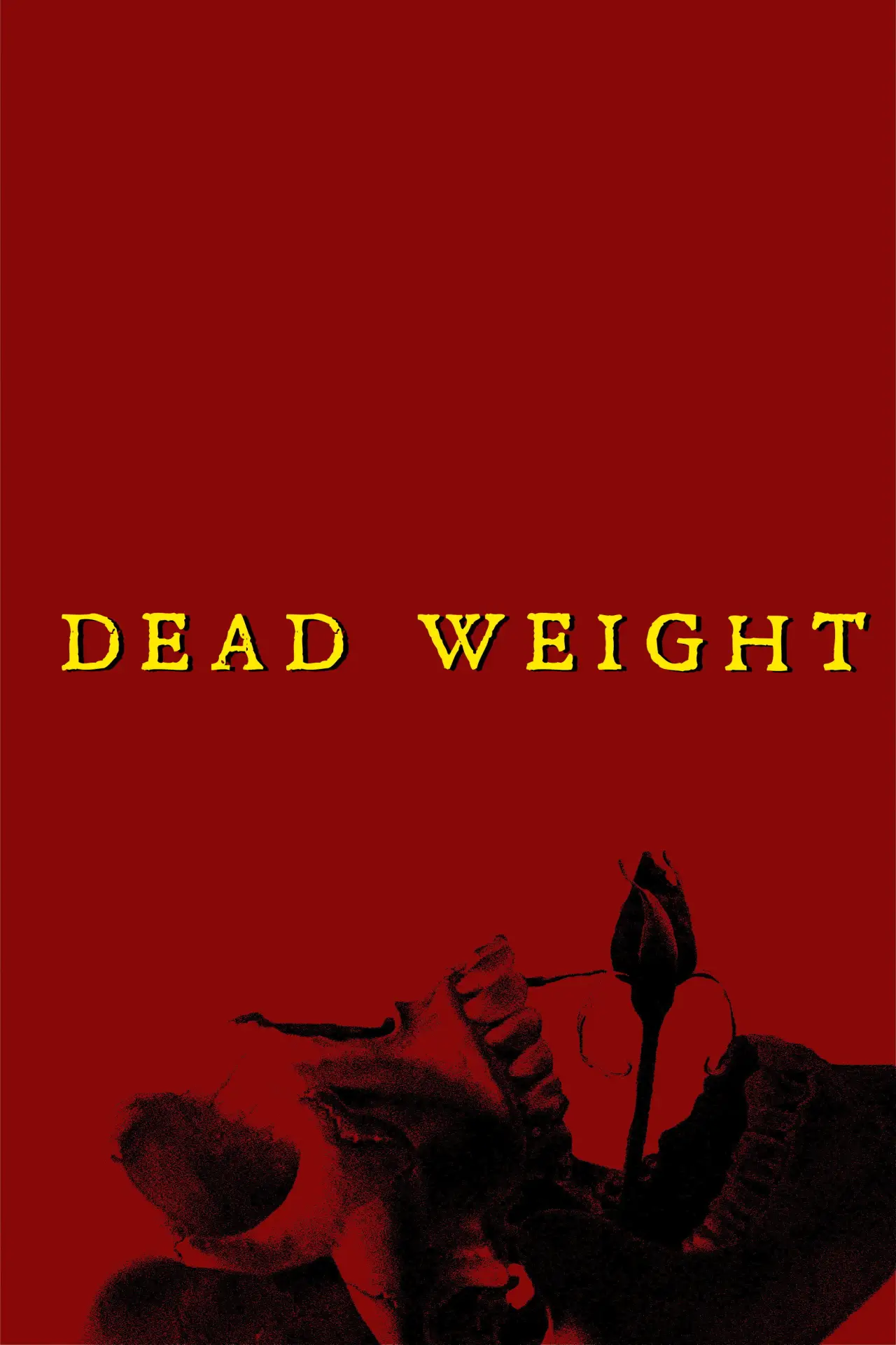 Постер до фільму "Dead Weight"