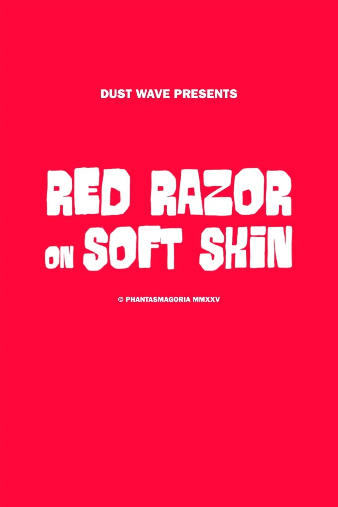 Постер до фільму "Red Razor On Soft Skin"