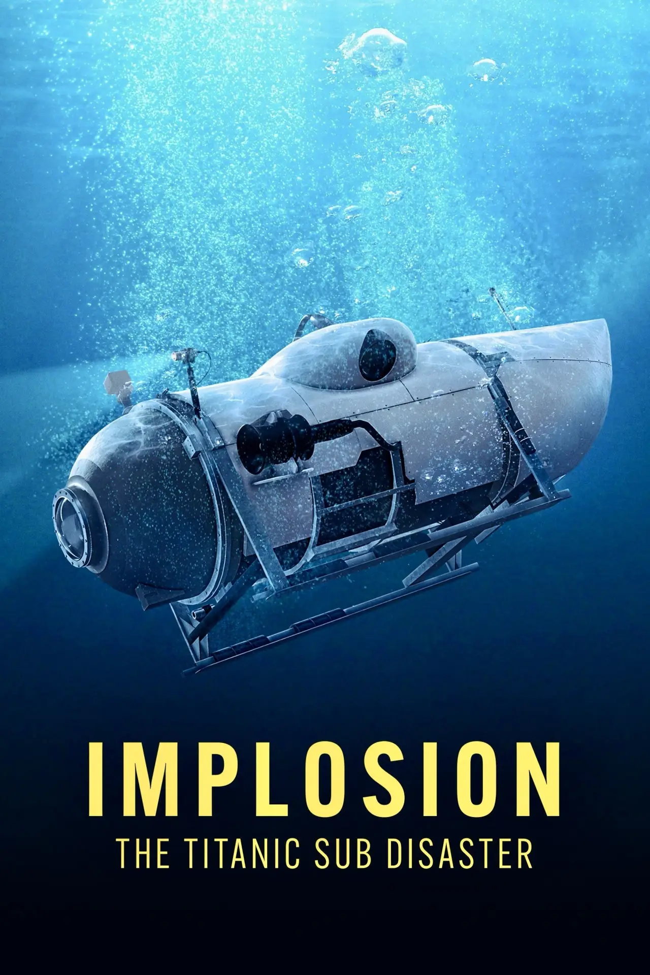 Постер до фільму "Implosion: The Titanic Sub Disaster"