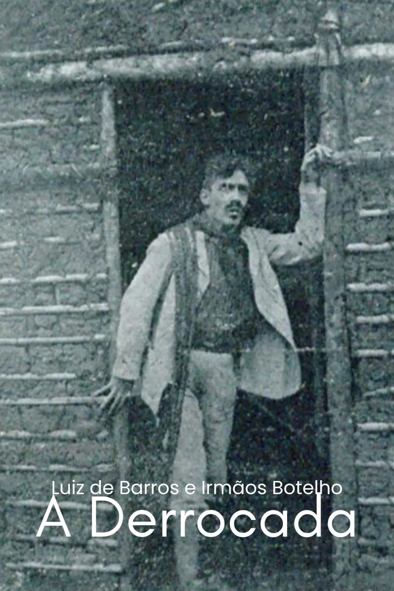 Постер до фільму "A Derrocada"