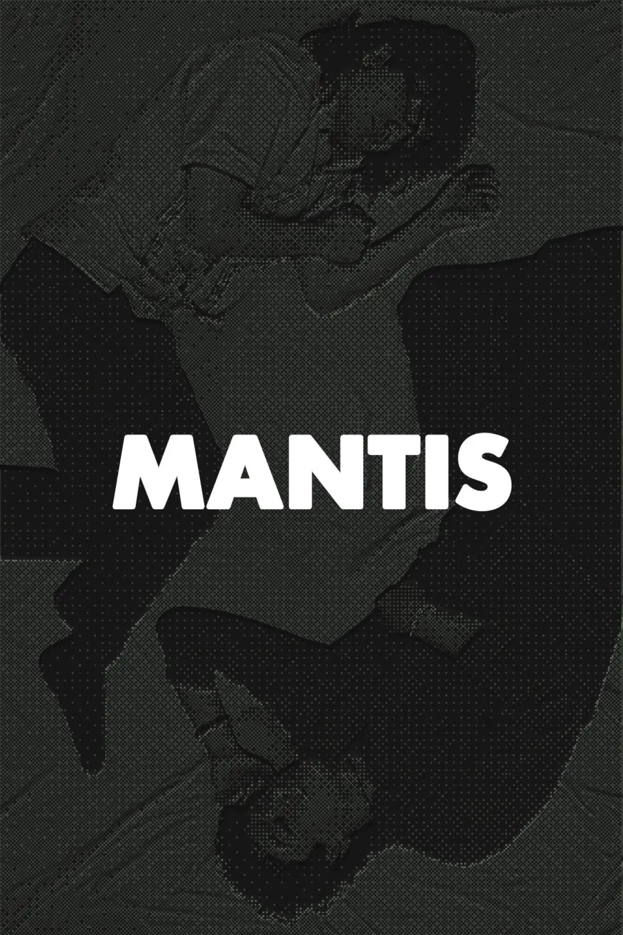 Постер до фільму "Mantis"