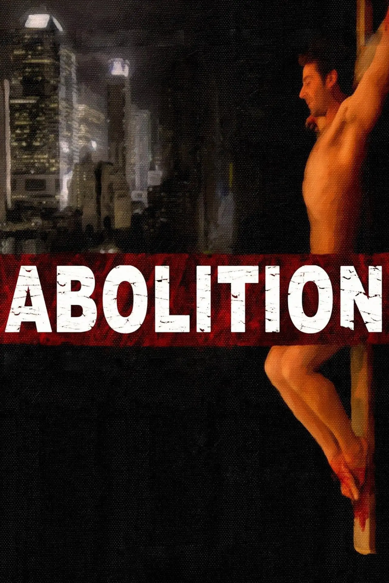 Постер до фільму "Abolition"