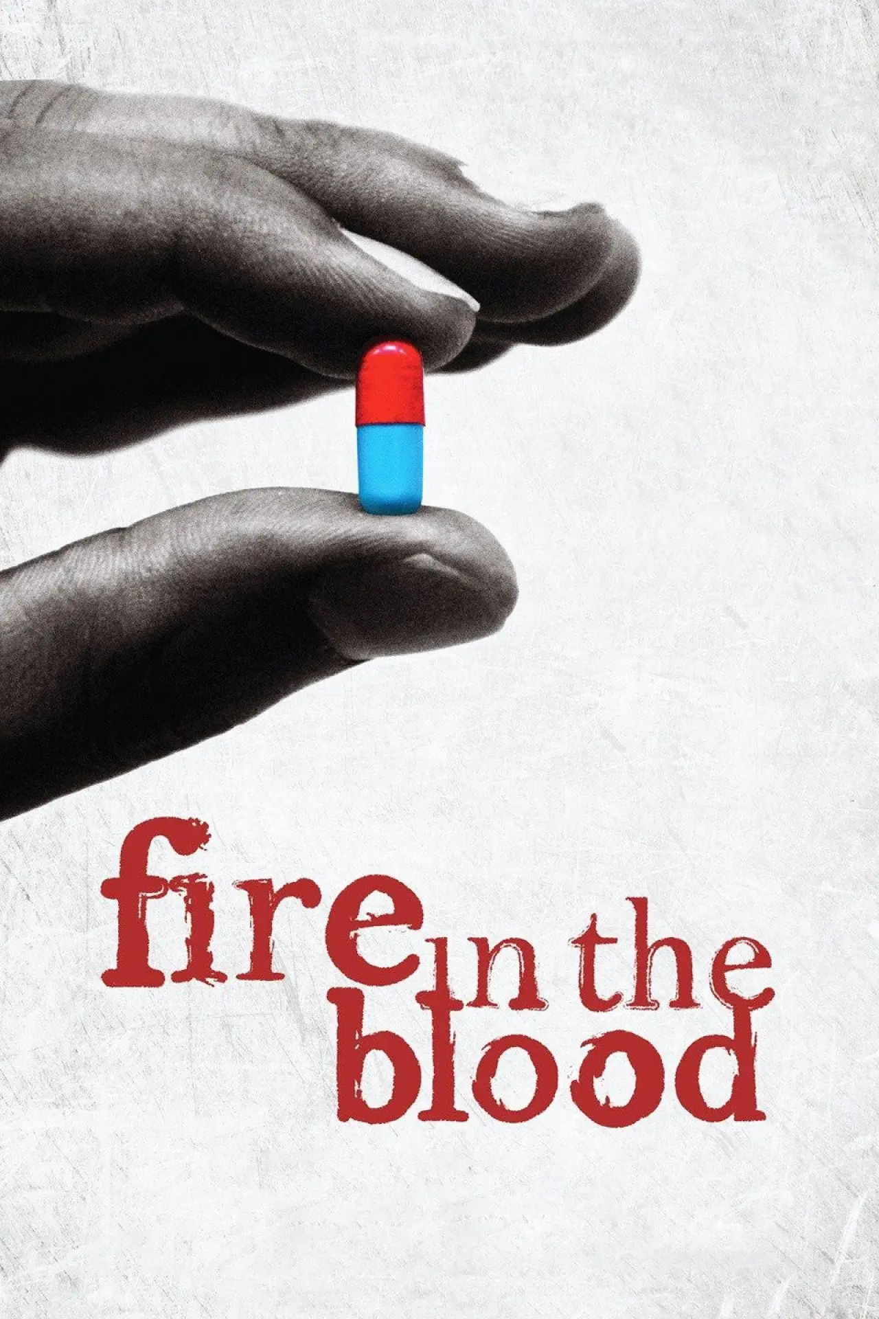 Постер до фільму "Fire in the Blood"