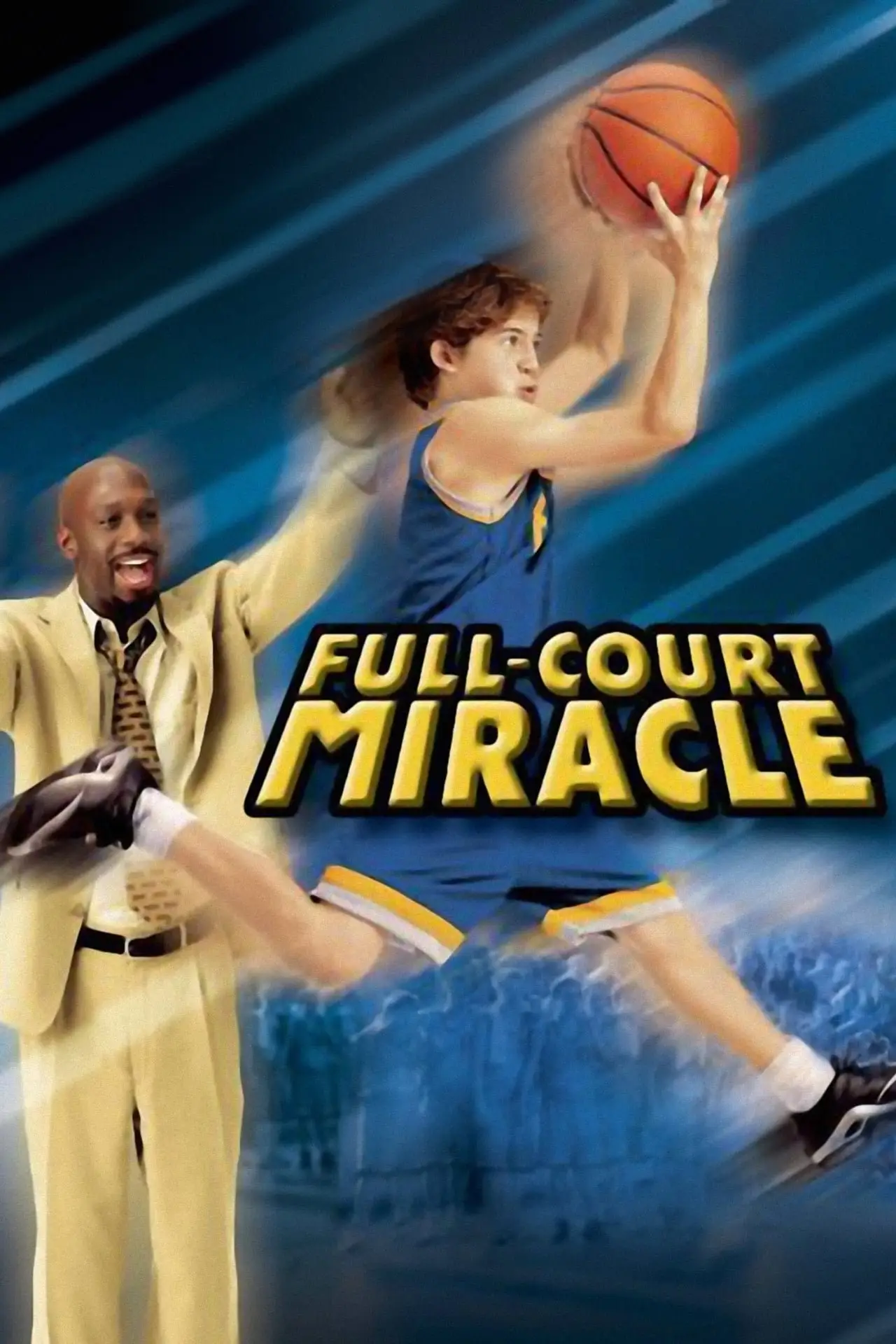 Постер до фільму "Full-Court Miracle"