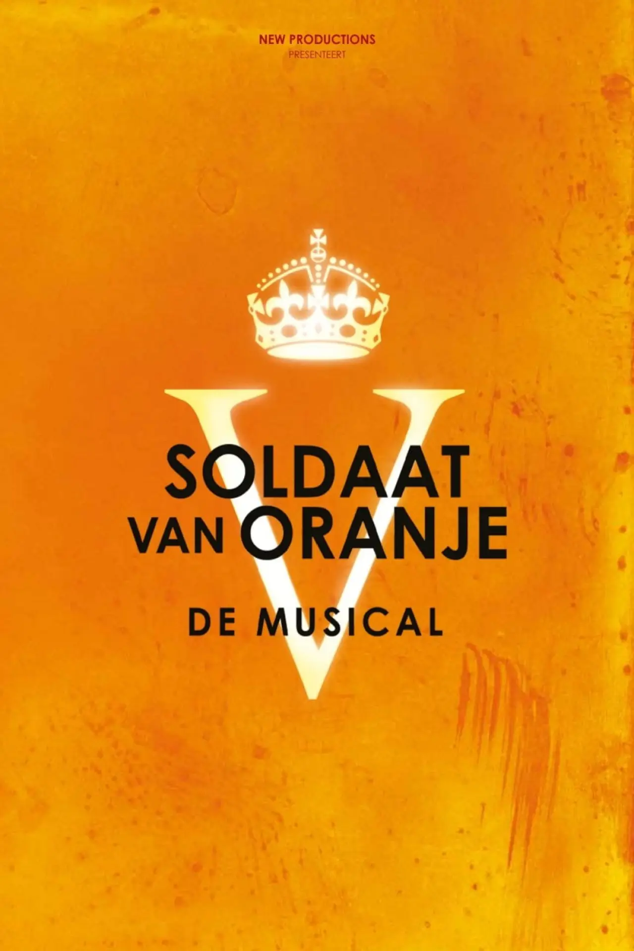Постер до фільму "Soldaat van Oranje: De Musical"