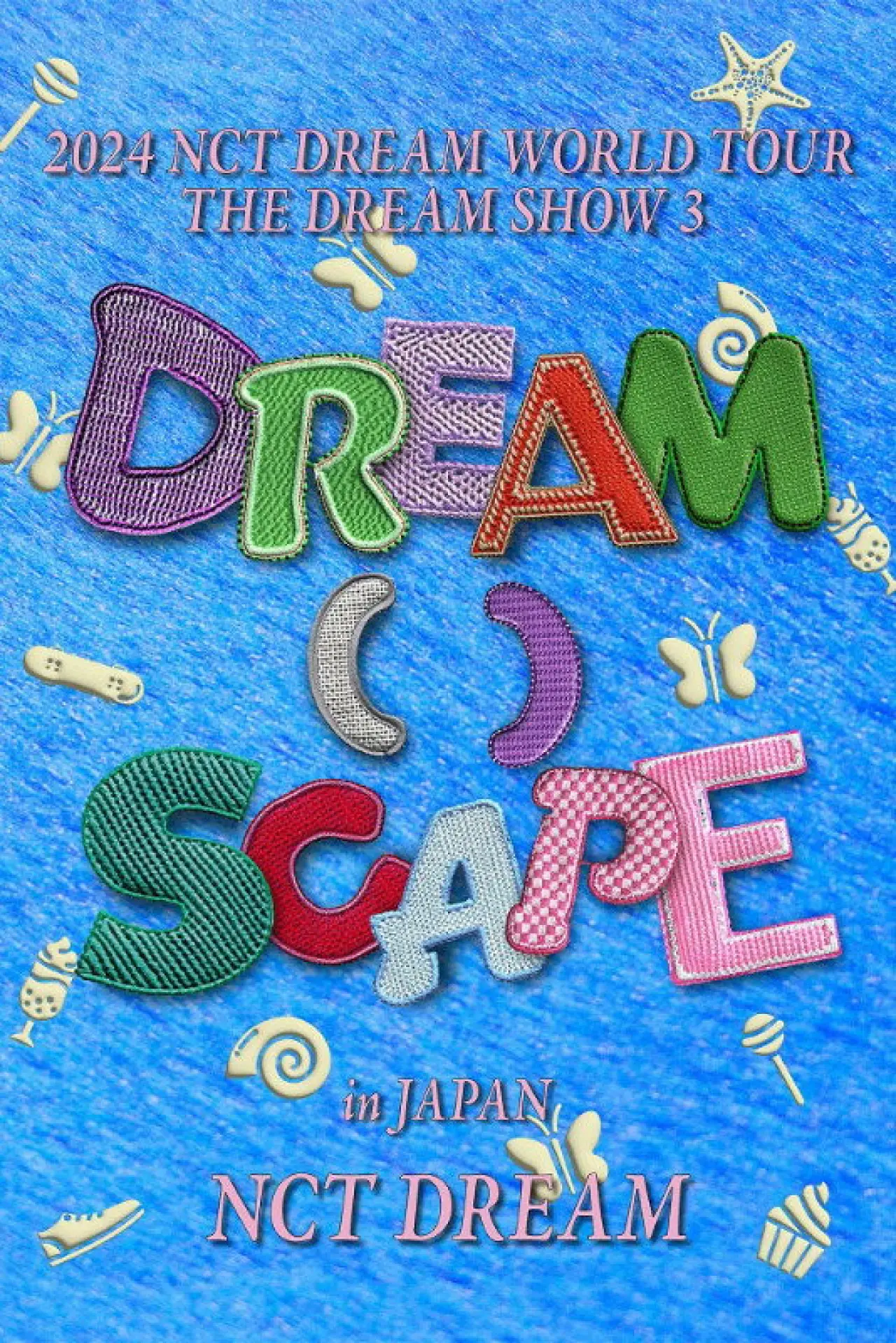 Постер до фільму "2024 NCT DREAM WORLD TOUR  THE DREAM SHOW 3 - DREAM( )SCAPE in JAPAN"