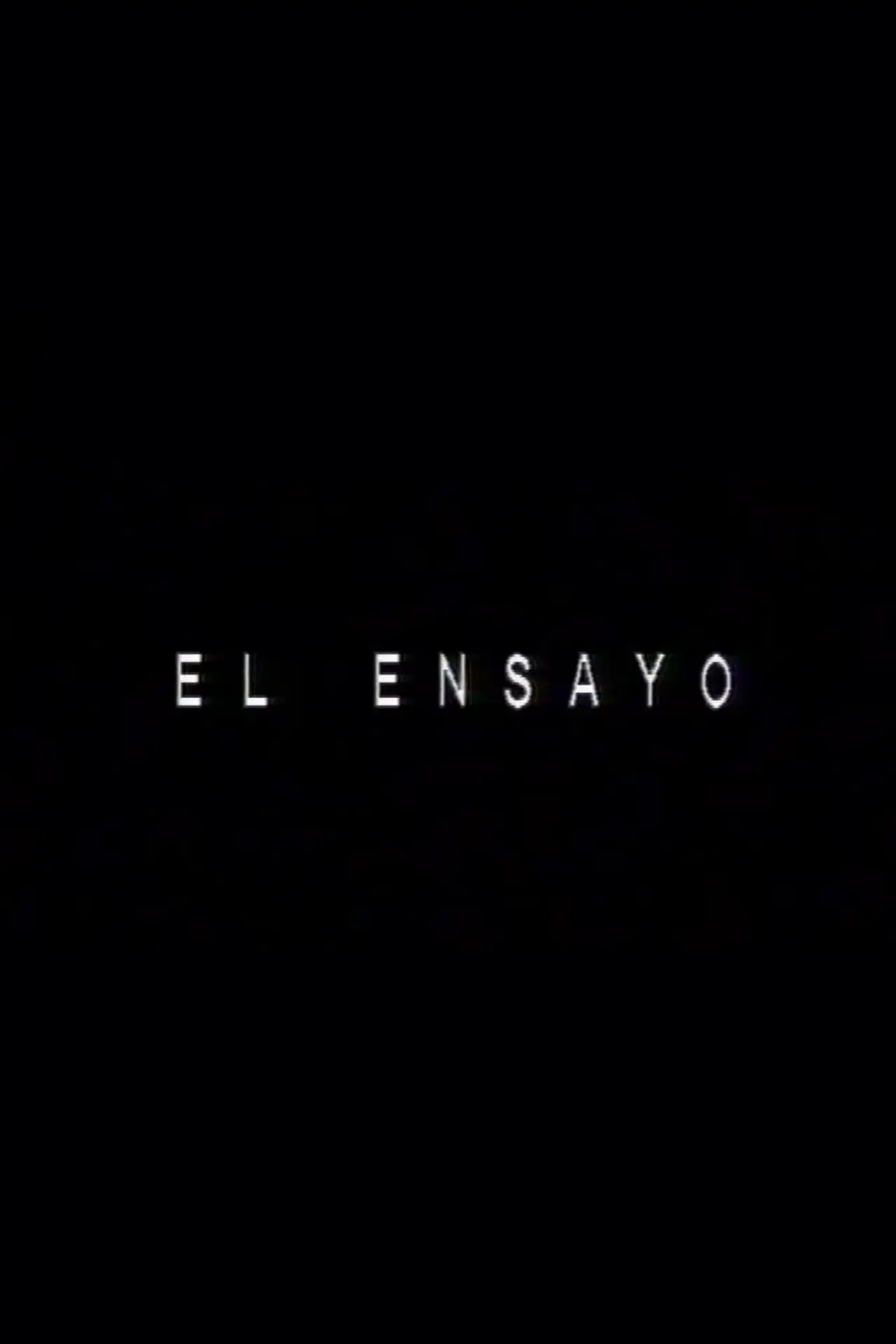 Постер до фільму "El ensayo"