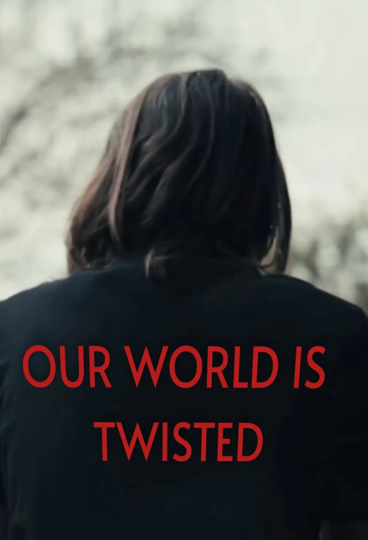 Постер до фільму "Our world is twisted"