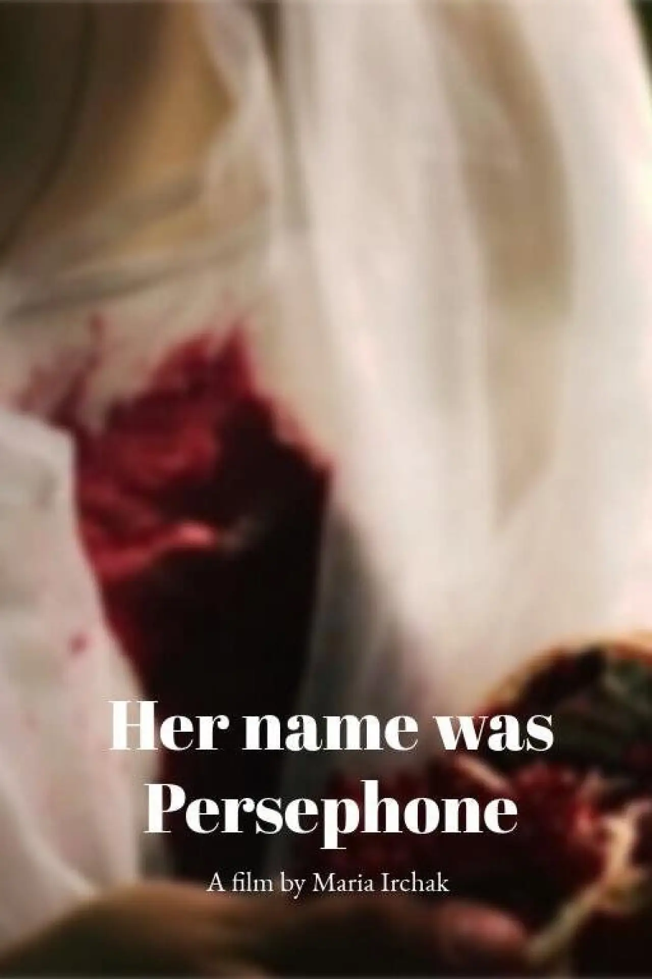 Постер до фільму "Her name was Persephone"