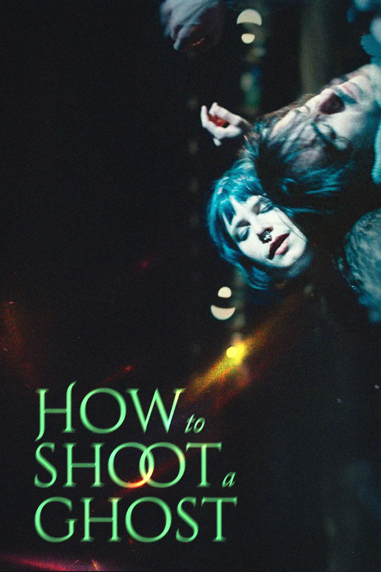 Постер до фільму "How to Shoot a Ghost"
