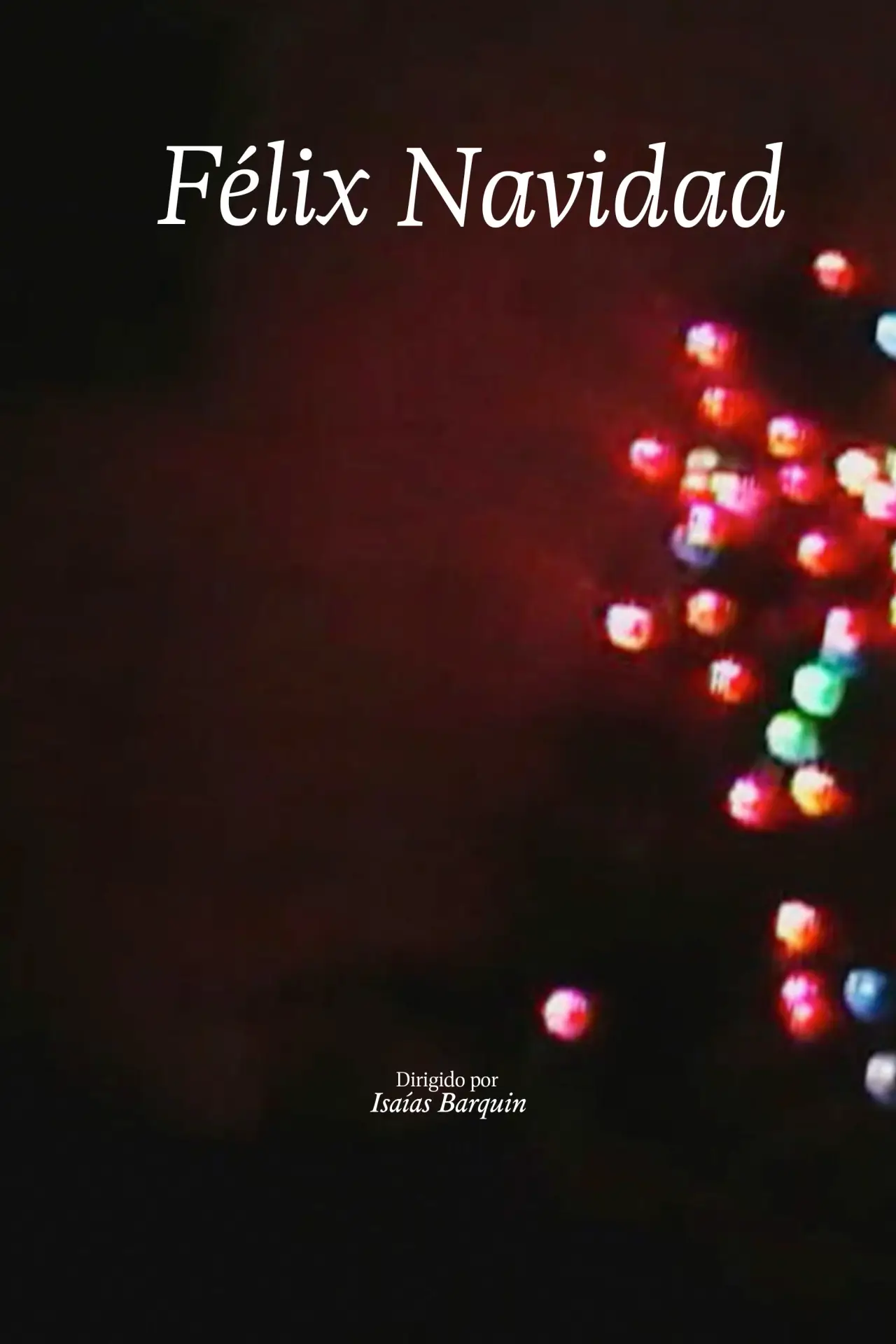 Постер до фільму "Félix navidad"