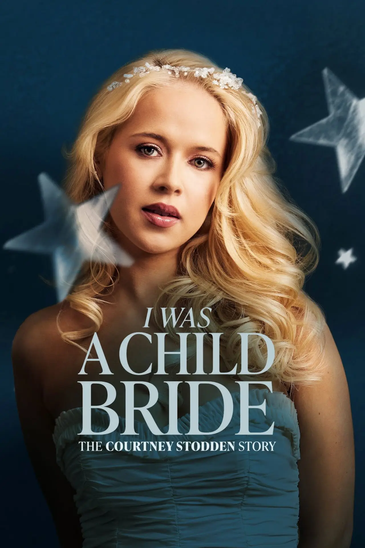 Постер до фільму "I Was a Child Bride: The Courtney Stodden Story"