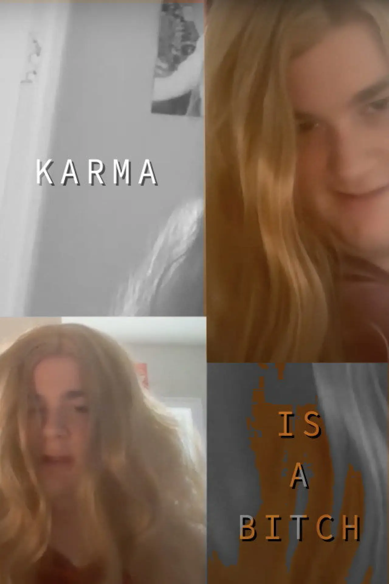 Постер до фільму "KARMA (IS A BITCH)"