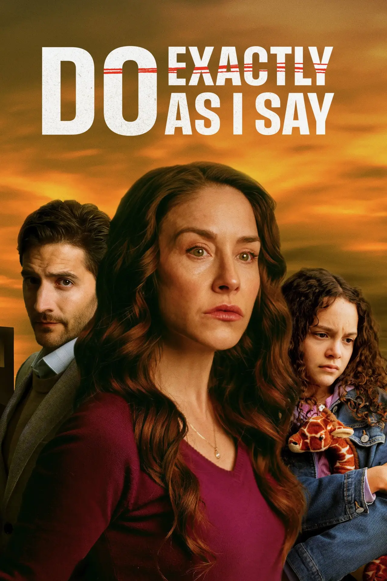 Постер до фільму "Do Exactly as I Say"