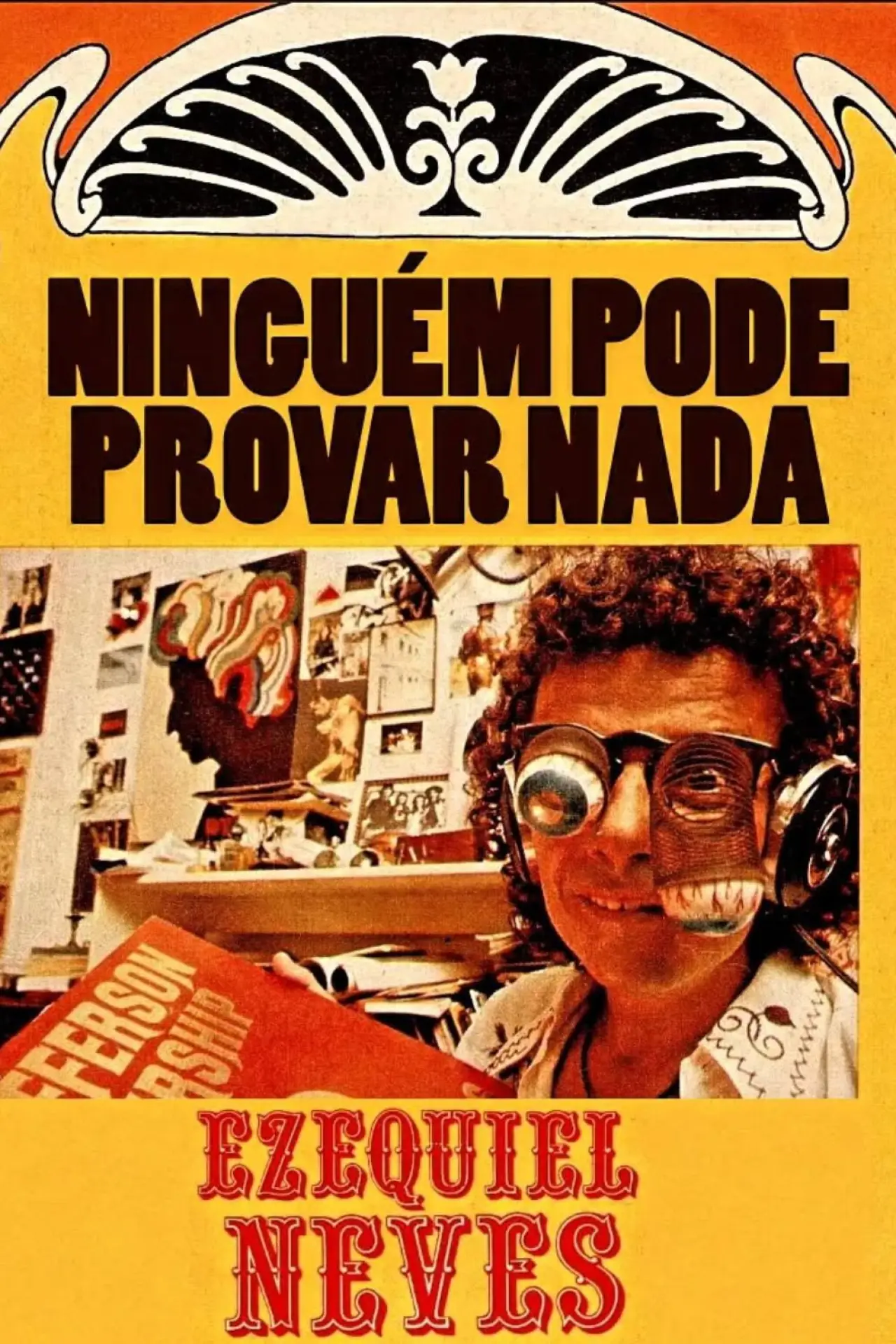 Постер до фільму "Ninguém Pode Provar Nada: A Inacreditável História de Ezequiel Neves"