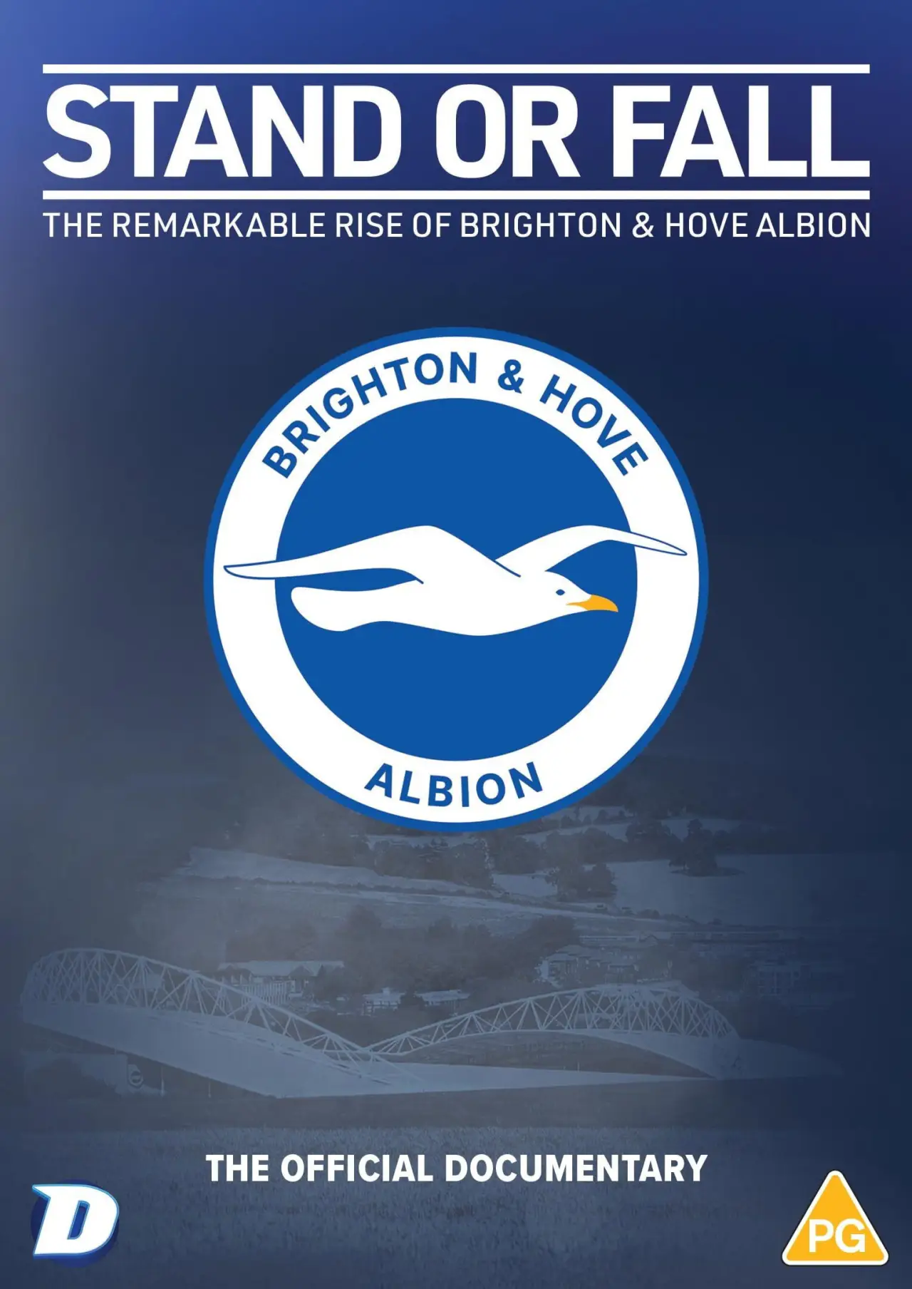 Постер до фільму "Stand or Fall: The Remarkable Rise of Brighton and Hove Albion"