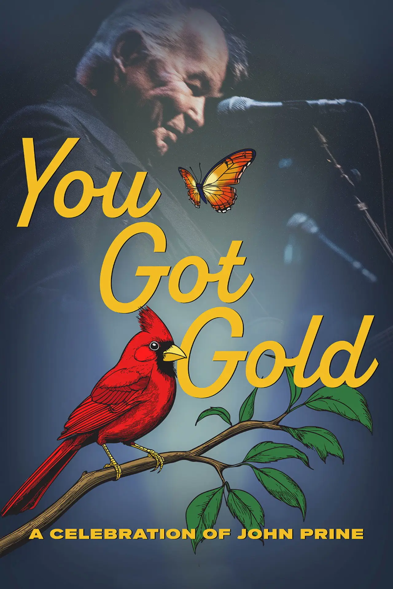 Постер до фільму "You Got Gold: A Celebration of John Prine"